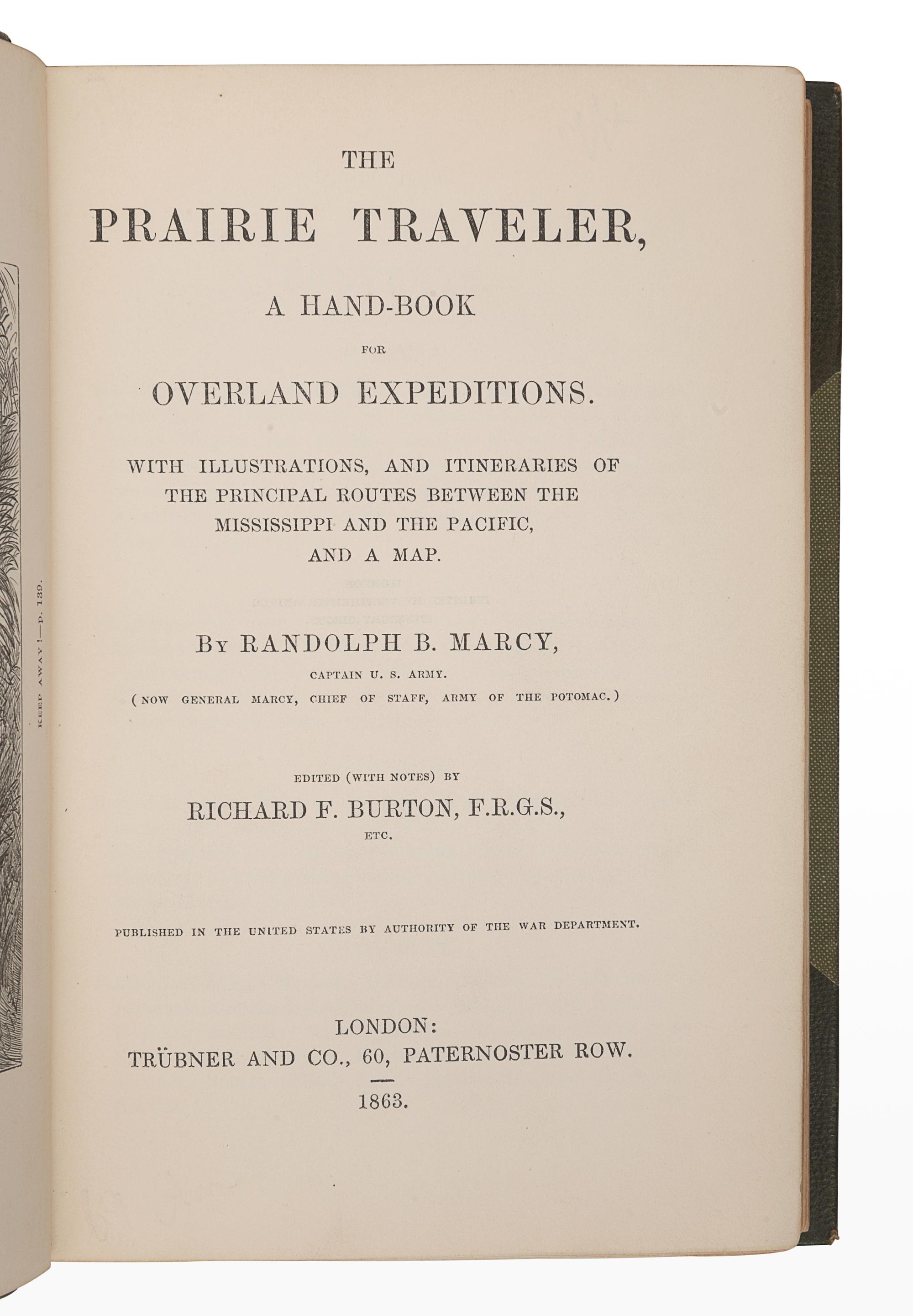 BURTON, Richard Francis (1821-1890), editor. -- MARCY, Randolph B. (1812-1887). The Prairie Traveler, a Hand-Book for Overland Expeditions, with Illustrations, and Itineraries of the Principal Routes Between the Mississippi and the Pacific, and a Map . London: Trübner and Co., 1863.
