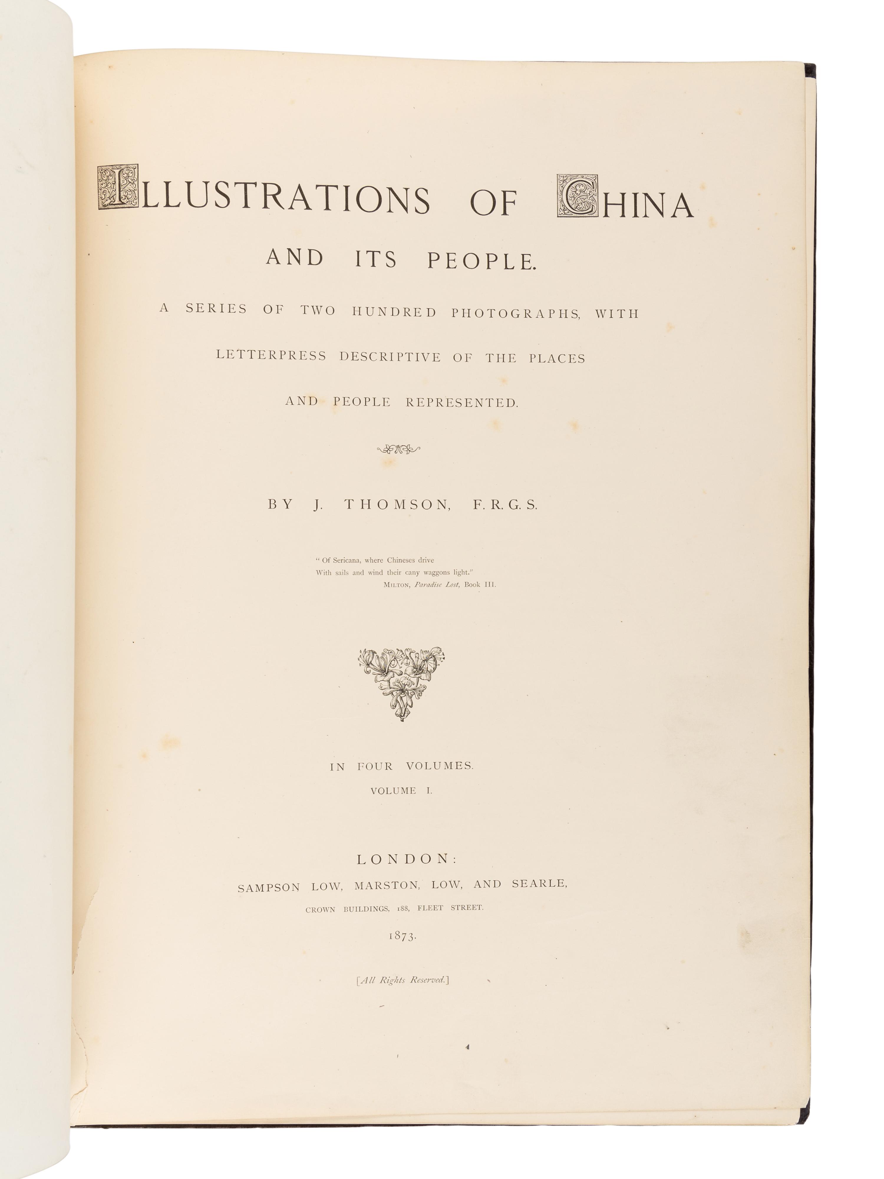 THOMSON, John (1837-1921). Illustrations of China and its People. A Series of Two Hundred Photographs, with Letterpress Descriptive of the Placed and People Represented . London: Sampson Low, Marston, Low, and Searle, 1873-1874.