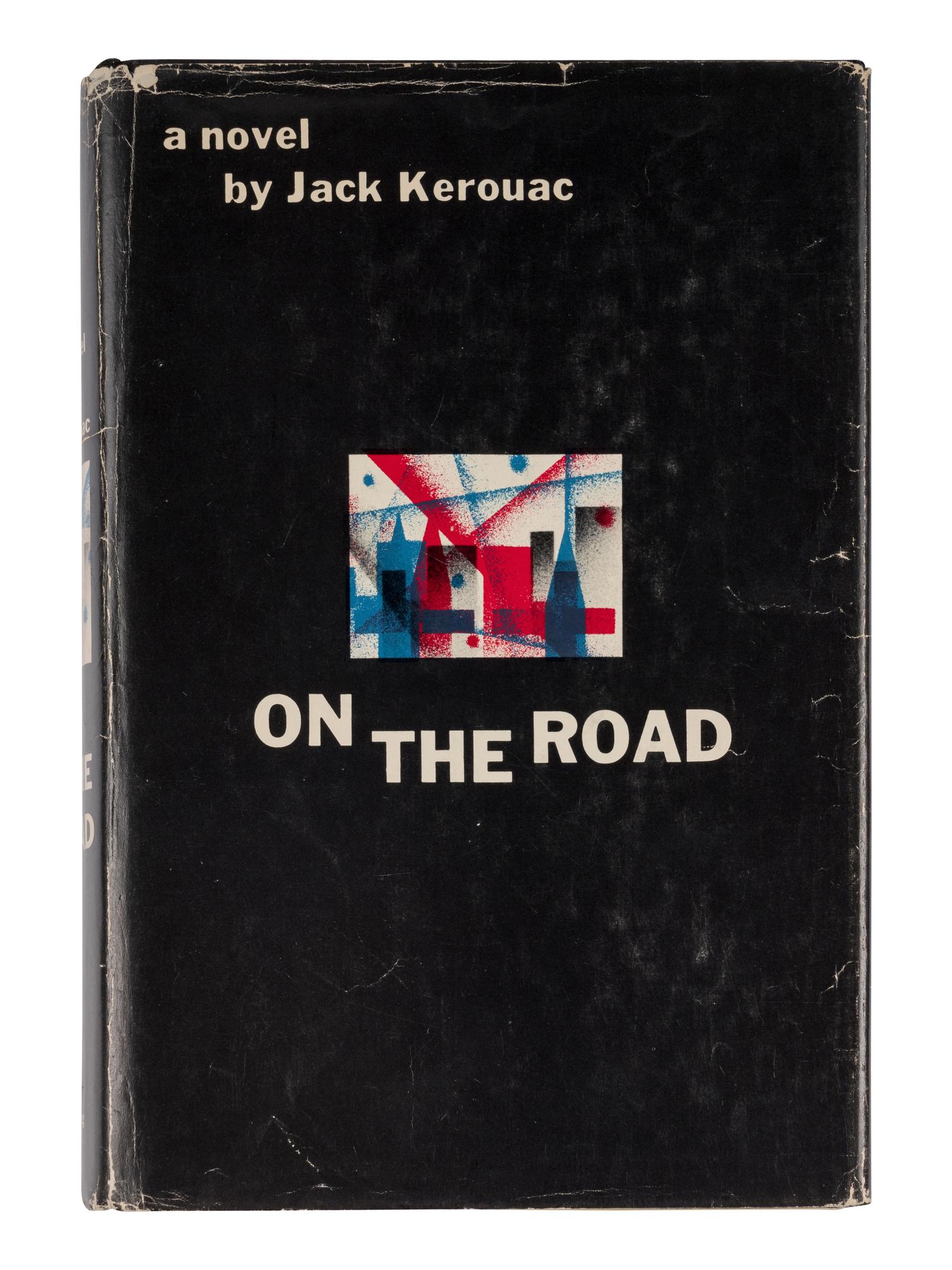KEROUAC, Jean-Louis Lebris de ("Jack"), (1922-1969). On the Road . New York: The Viking Press, 1957.
