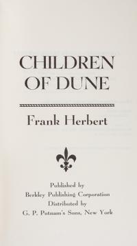 HERBERT, FRANK. The Dune Trilogy [Dune, Dune Messiah, Children of Dune]. First editions. New York, 1965, 69, 75