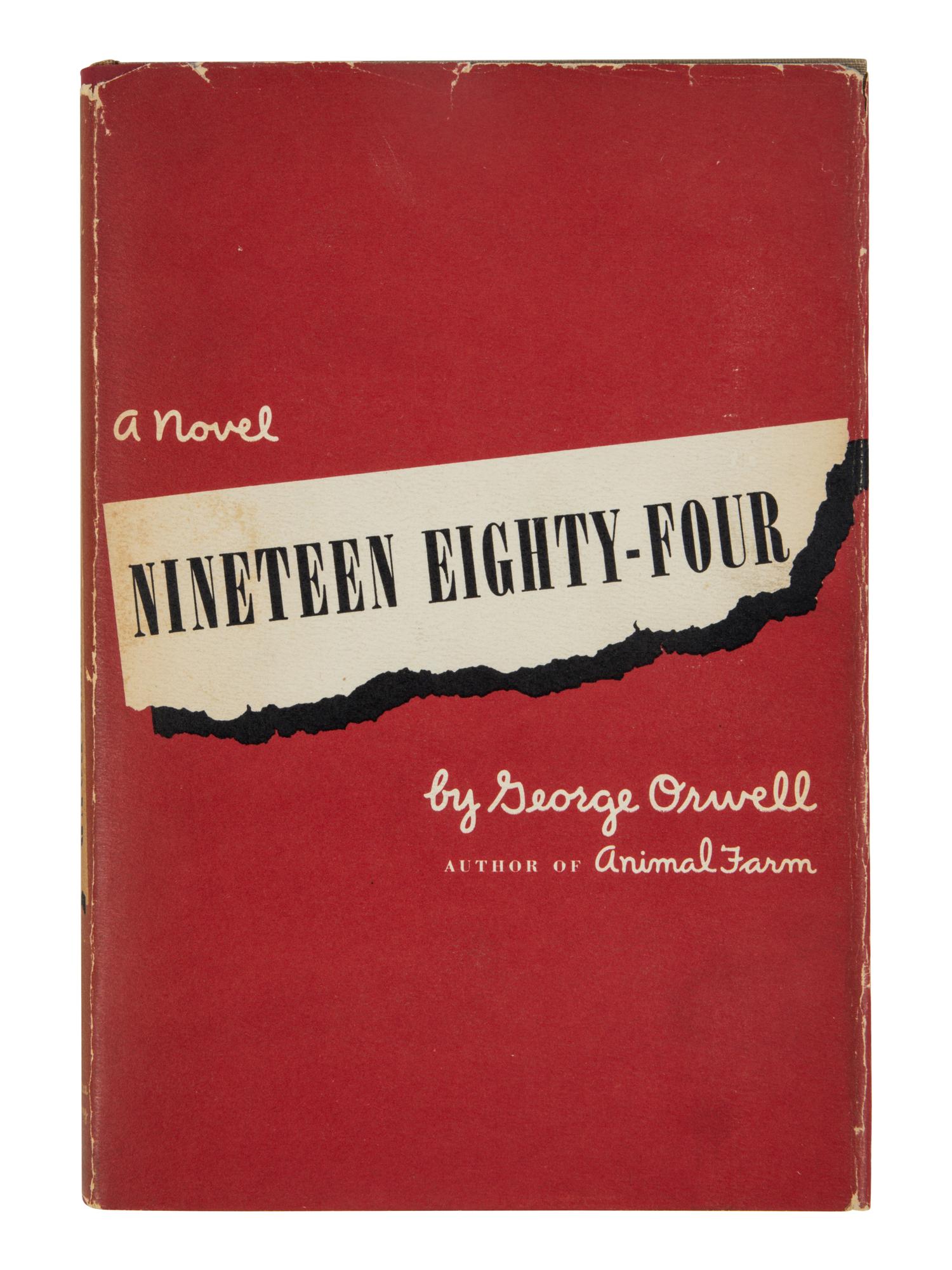 ORWELL, George (1903-1950). Nineteen Eighty-Four . New York: Harcourt, Brace and Company, 1949.