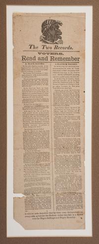 [RECONSTRUCTION - SUFFRAGE]. The Two Records. Voters. Read and Remember. A Black Record / A Blacker Record . Passaic County, New Jersey. N.d., ca 1867.