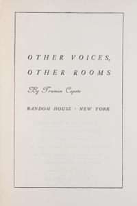 CAPOTE, TRUMAN Other Voices Other Rooms. N. Y., 1948. First edition. Signed by the author on the f.f.e.p.