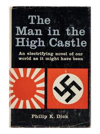 DICK, Philip K. (1928-1982). The Man in the High Castle . New York: G.P. Putnam's Sons, 1962.