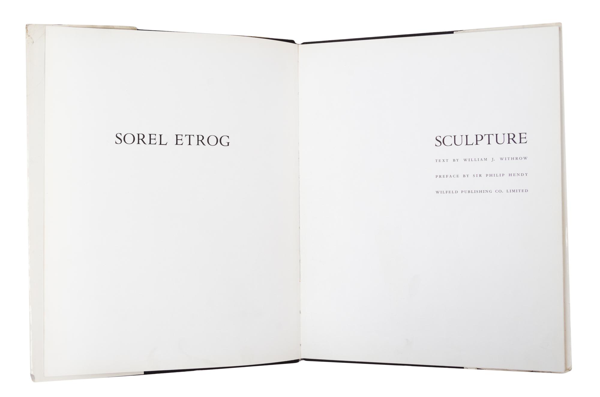 (ETROG, SOREL) Sorel Etrog: Recent Works. London, 1976. Inscribed. With Sorel Etrog: Sculpture. Verona, 1967.