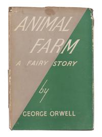 ORWELL, George (1903-1950). Animal Farm . London: Secker and Warburg, 1945.