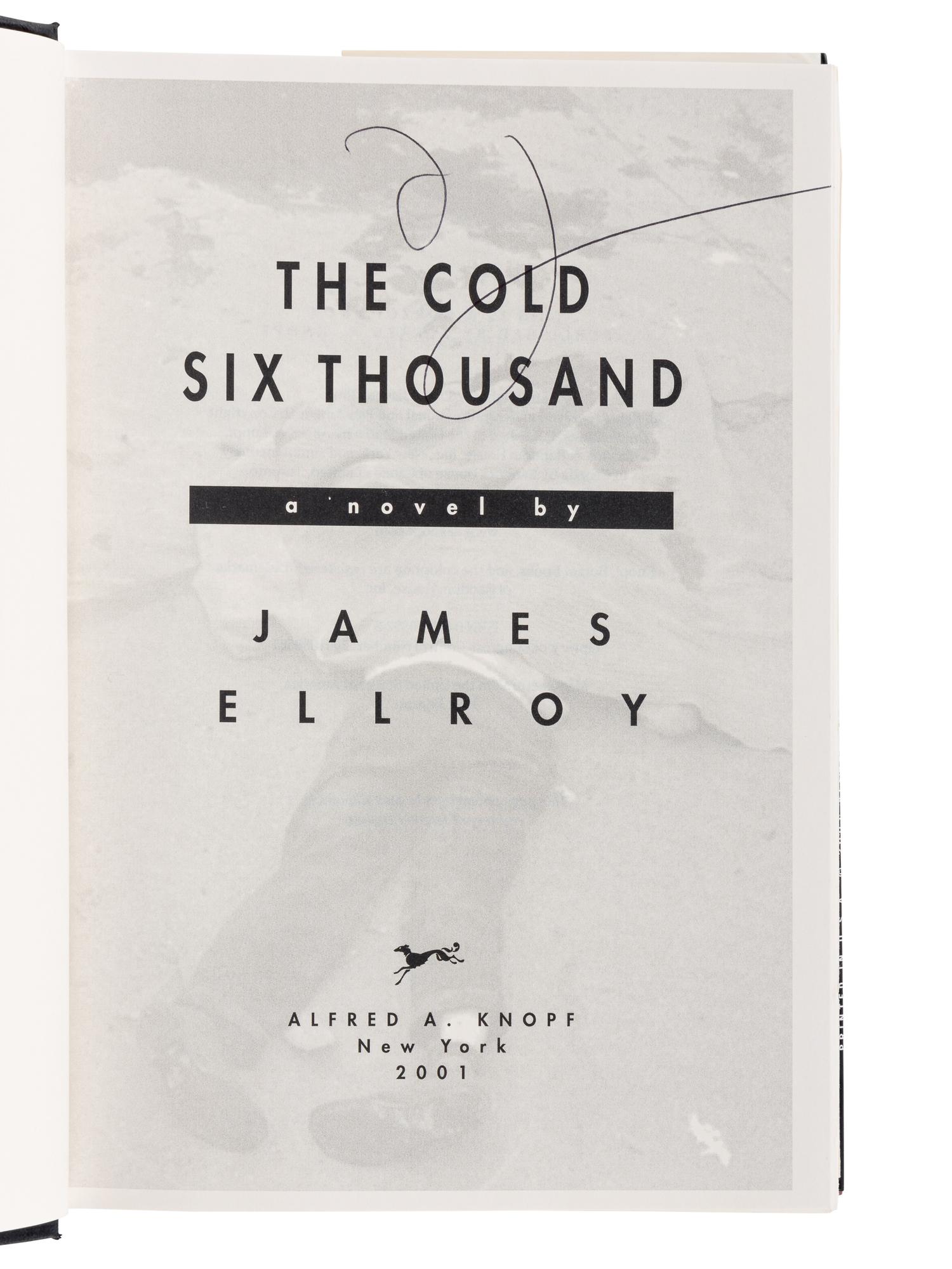 ELLROY, James (b. 1948). [The Underworld U.S.A. Trilogy:] American Tabloid . 1995. -- The Cold Six Thousand . 2001. -- Blood's A Rover . 2009. All New York: Alfred A. Knopf.