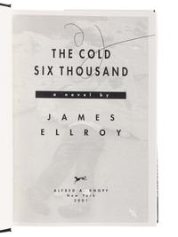ELLROY, James (b. 1948). [The Underworld U.S.A. Trilogy:] American Tabloid . 1995. -- The Cold Six Thousand . 2001. -- Blood's A Rover . 2009. All New York: Alfred A. Knopf.