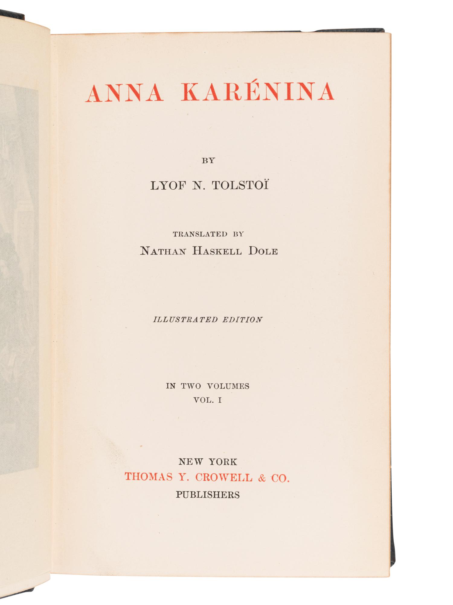 TOLSTOY, Count Lev Nikolayevich (1828-1910). Anna Karenina . Nathan Haskell Dole, translator. New York: Thomas Y. Crowell & Co., 1886.