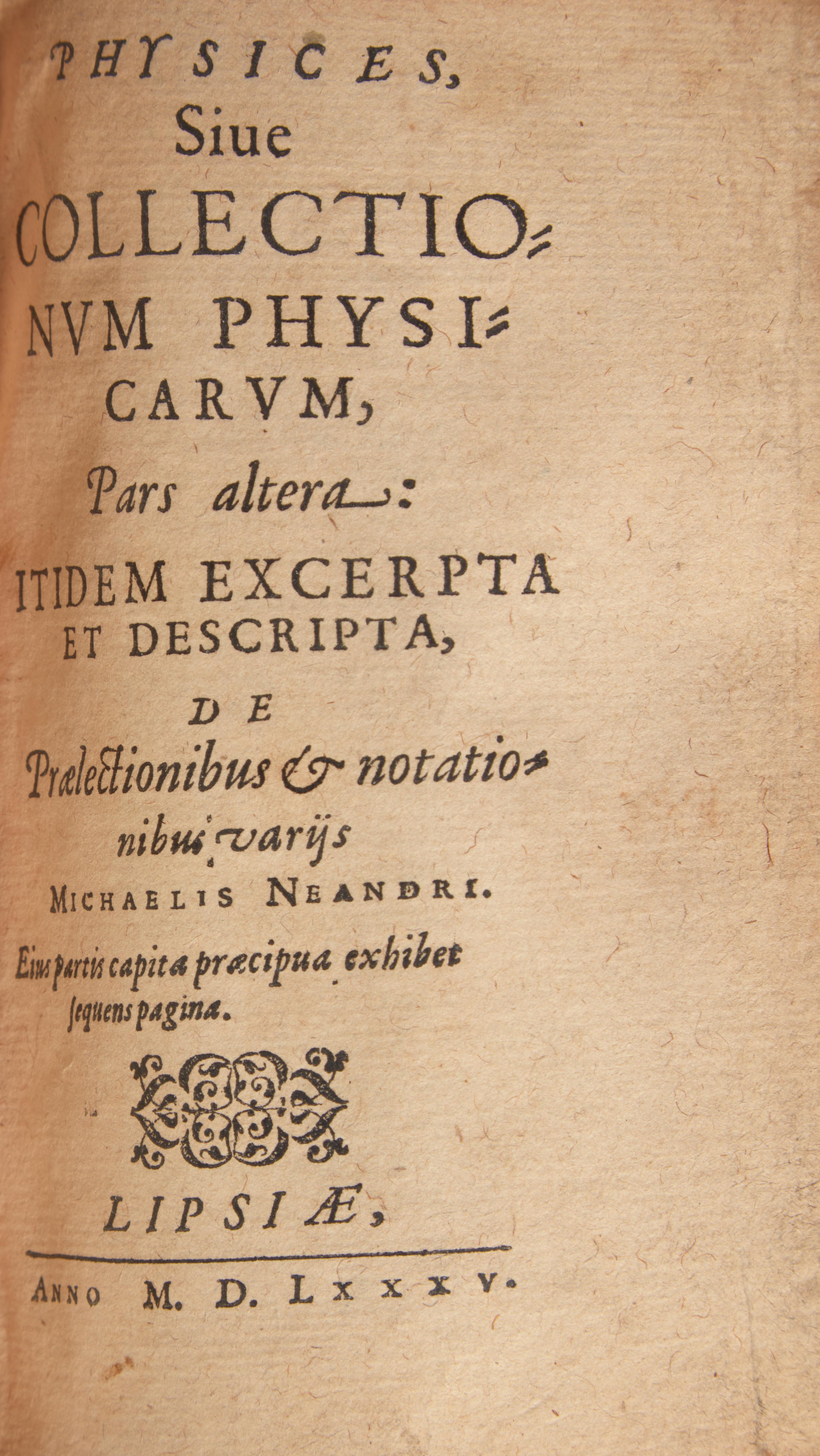 [Literature] Neander, Michael. Physice Sive potius Syllogae Physicae rerum eruditarum...