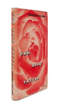 WILLIAMS, Tennessee (1911-1983). The Rose Tattoo . New York: New Directions, 1951.