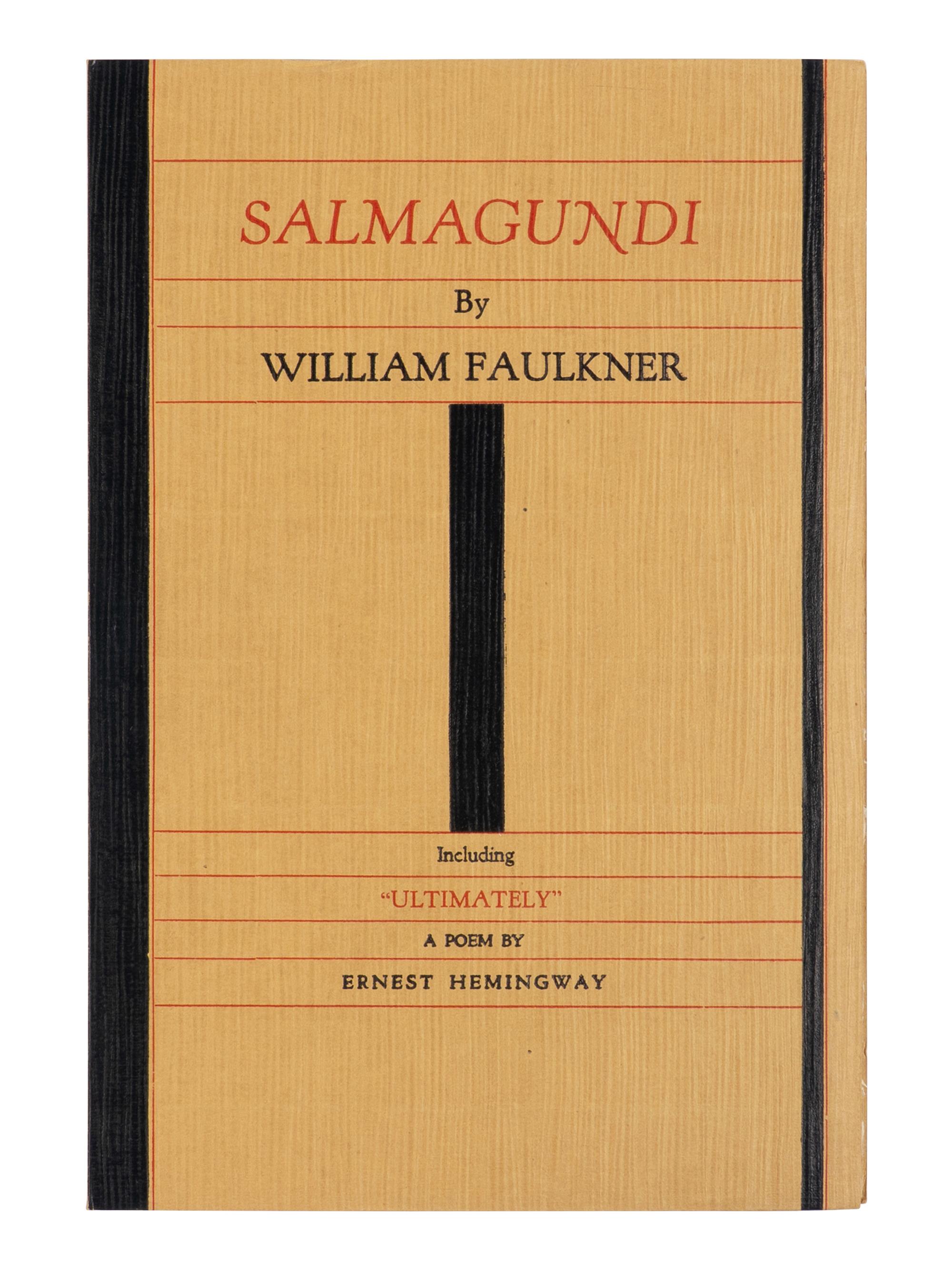 FAULKNER, William (1897-1962). Salmagundi by William Faulkner and a Poem by Ernest M. Hemingway . Milwaukee: The Casanova Press, 1932.
