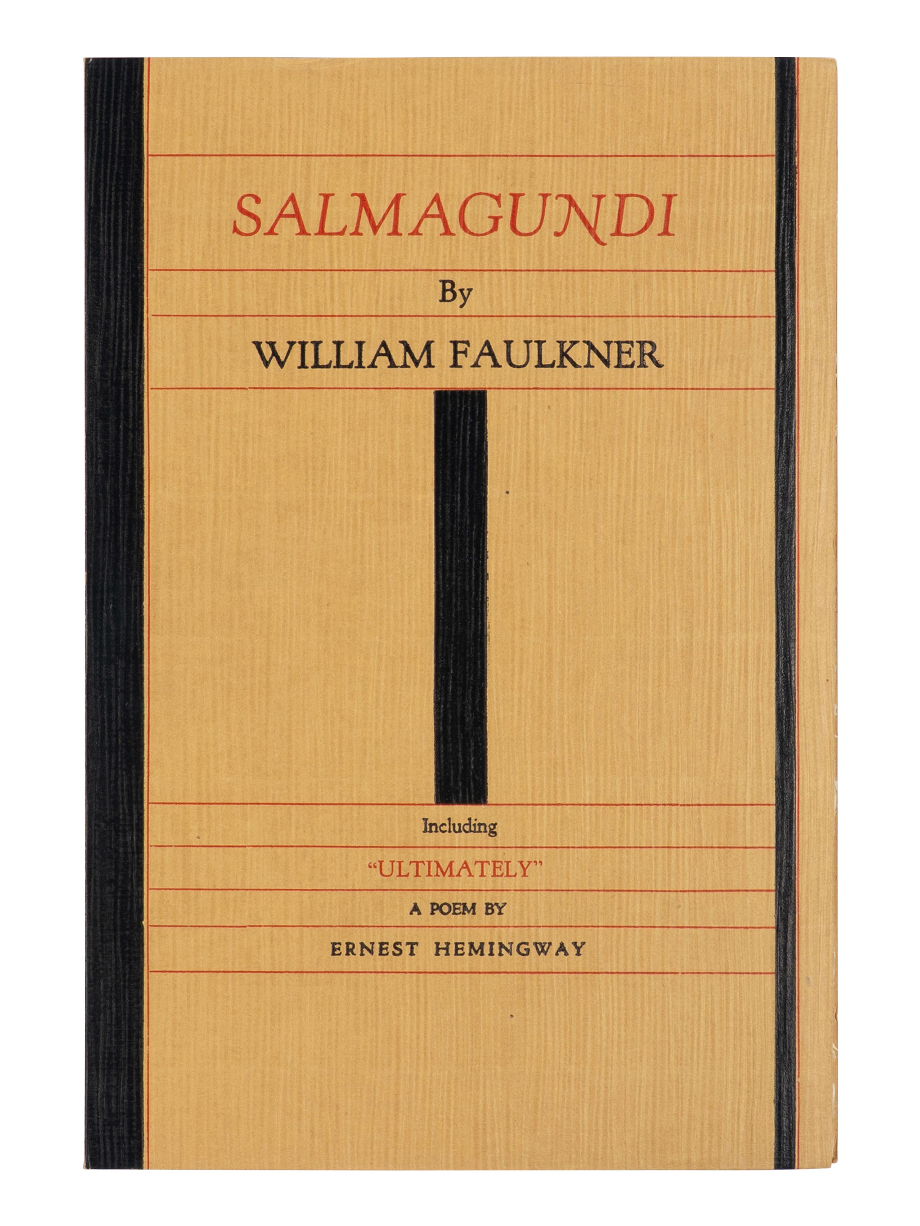 FAULKNER, William (1897-1962). Salmagundi by William Faulkner and a Poem by Ernest M. Hemingway . Milwaukee: The Casanova Press, 1932.