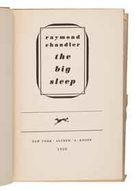Chandler, Raymond (1888-1959). The Big Sleep . New York: Knopf, 1939.