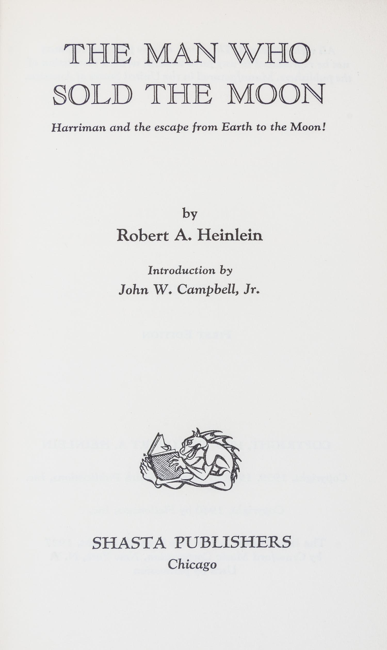 HEINLEIN, ROBERT A. The Man Who Sold the Moon. Chicago, 1950. First edition, signed.