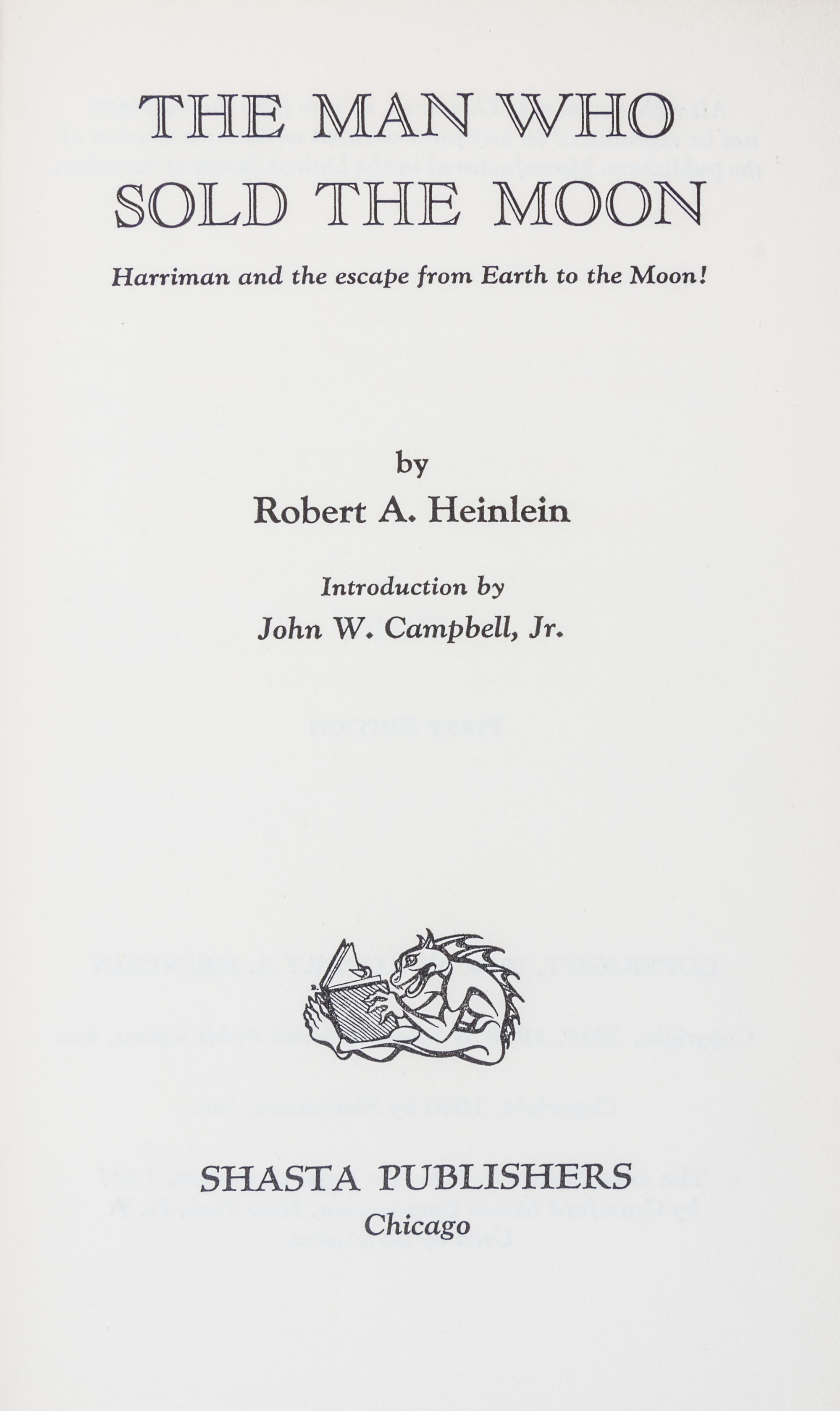HEINLEIN, ROBERT A. The Man Who Sold the Moon. Chicago, 1950. First edition, signed.