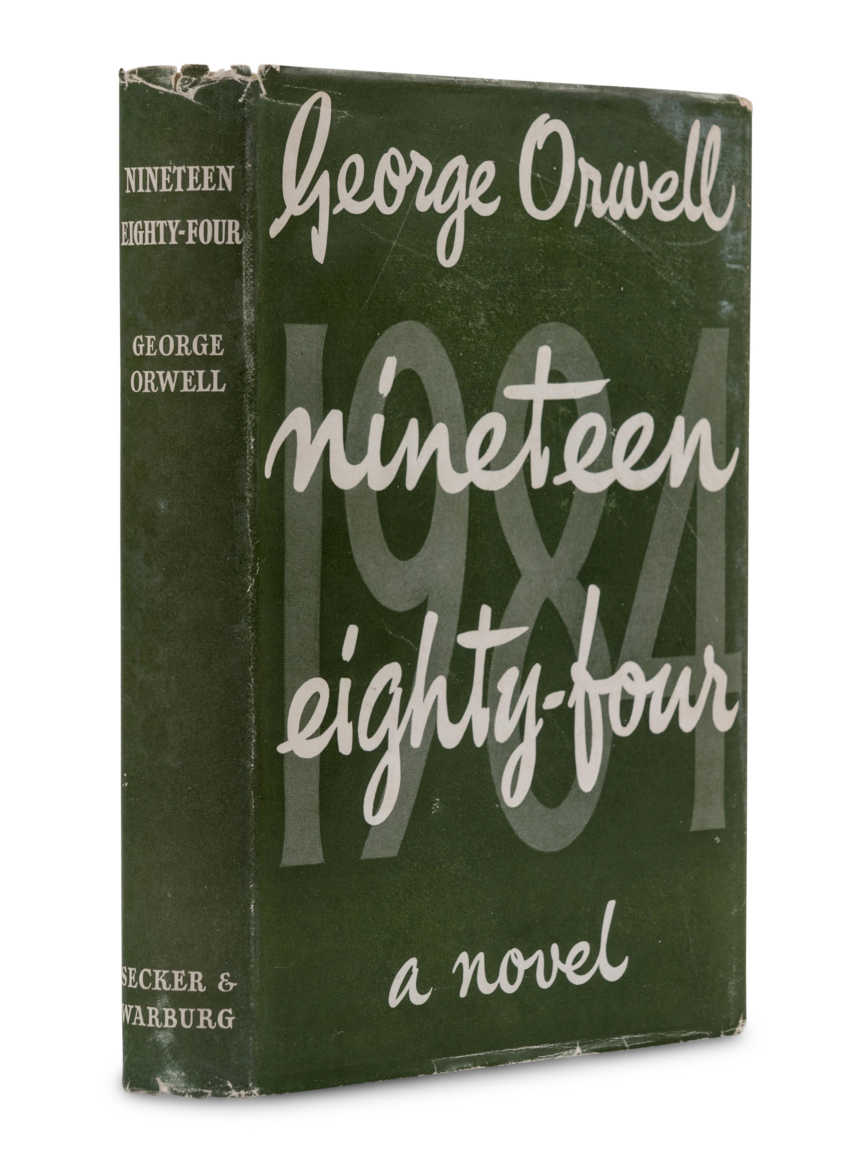 ORWELL, George (1903-1950). Nineteen Eighty-Four . London: Secker & Warburg, 1949.