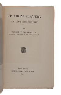 WASHINGTON, Booker T. (1856-1915). Up from Slavery: An Autobiography . New York: Doubleday, Page & Co., 1901.