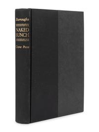BURROUGHS, William S. (1914-1997). Naked Lunch . New York: Grove Press Inc., 1959 [but 1962].