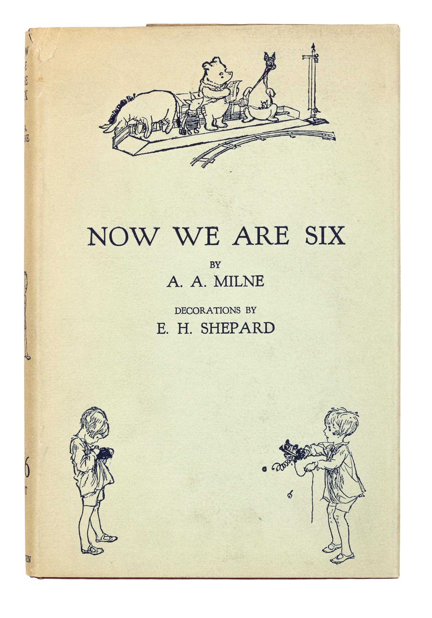 MILNE, Alan Alexander (1882-1956). When We Were Very Young . London: Methuen & Co., 1924. -- Winnie-the-Pooh . London: Methuen & Co., 1926. -- Now We are Six . London: Methuen & Co., 1927. -- The House at Pooh Corner . London: Methuen & Co., 1928.