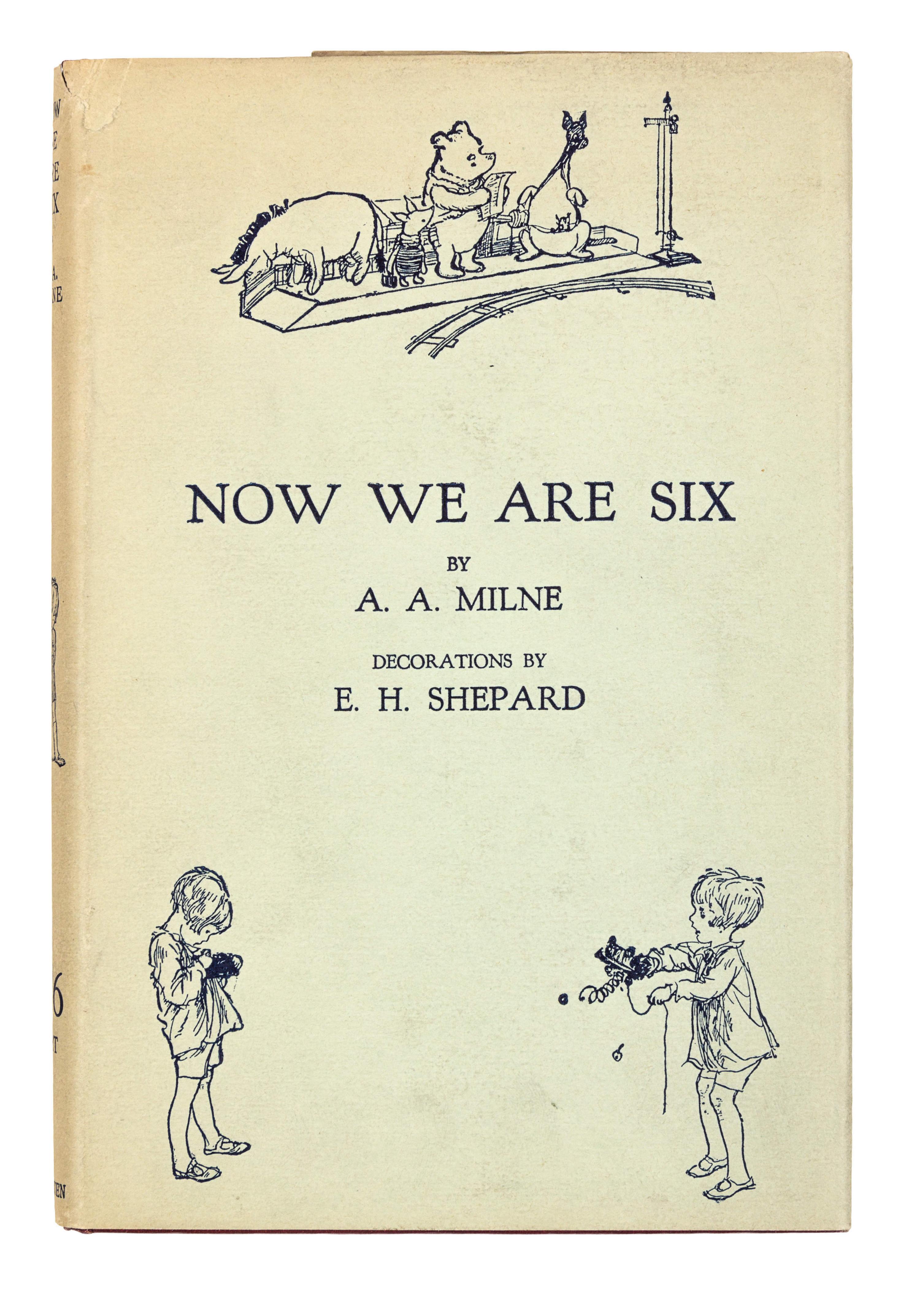 MILNE, Alan Alexander (1882-1956). When We Were Very Young . London: Methuen & Co., 1924. -- Winnie-the-Pooh . London: Methuen & Co., 1926. -- Now We are Six . London: Methuen & Co., 1927. -- The House at Pooh Corner . London: Methuen & Co., 1928.