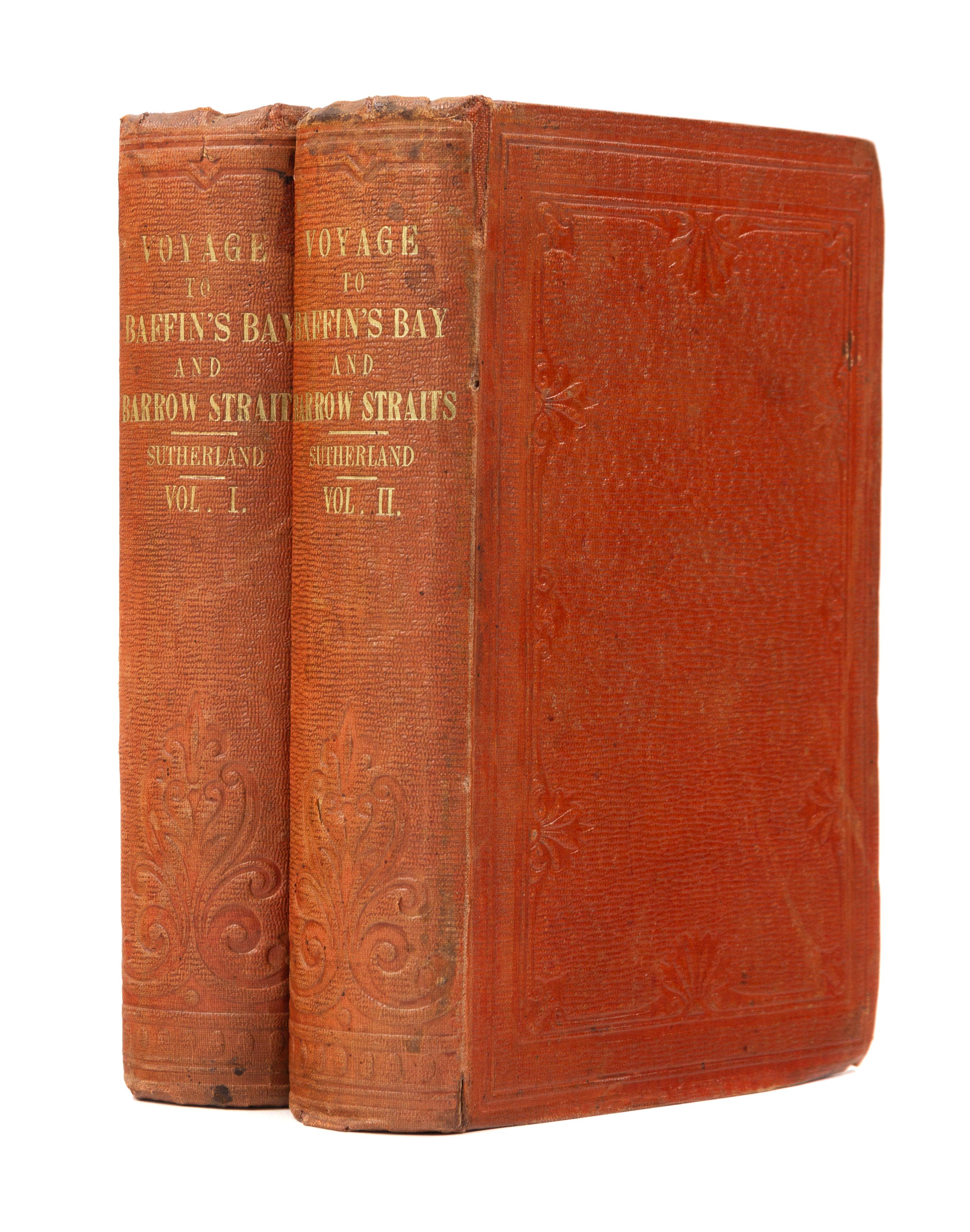 SUTHERLAND, Peter Cormack (1822-1920). Journal of a Voyage in Baffin's Bay and Barrow Straits. London, 1852. FIRST EDITION.