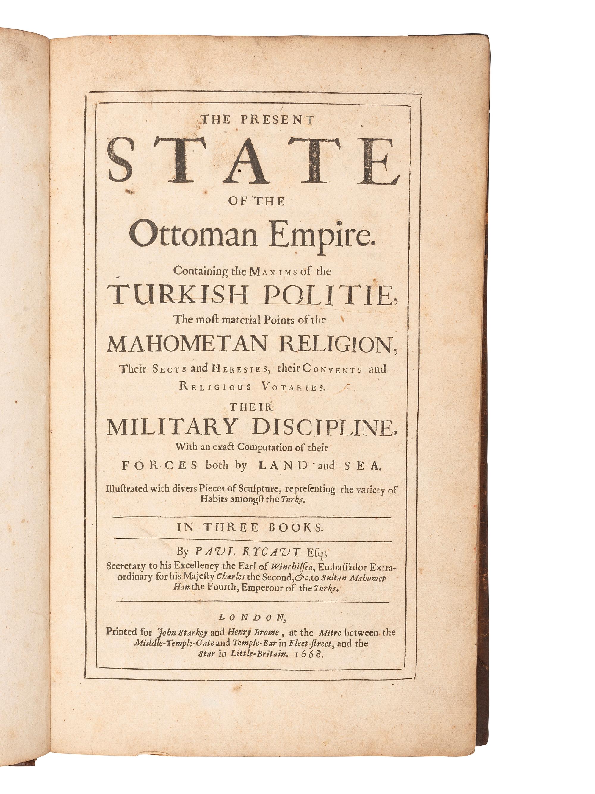 [OTTOMAN EMPIRE]. The Present State of the Ottoman Empire . London: for John Starkey and Henry Brome, 1668.