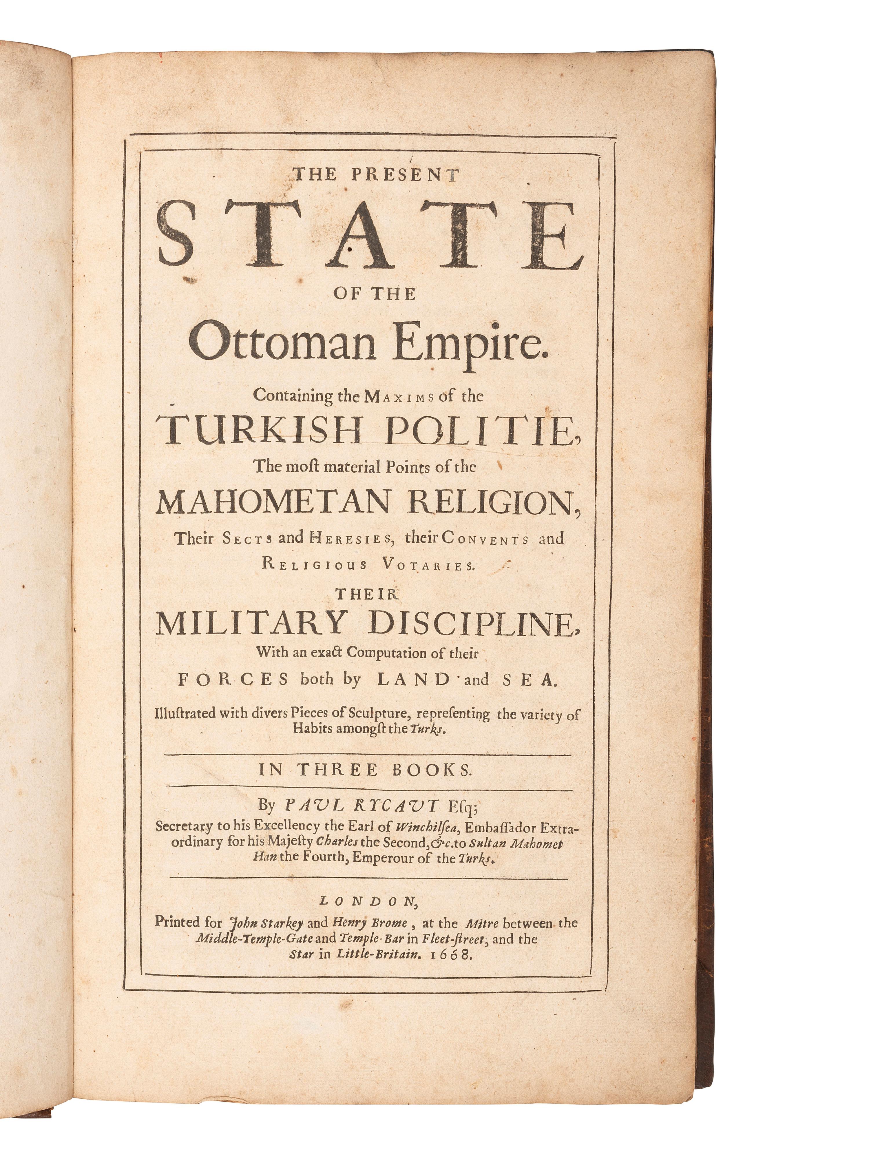 [OTTOMAN EMPIRE]. The Present State of the Ottoman Empire . London: for John Starkey and Henry Brome, 1668.