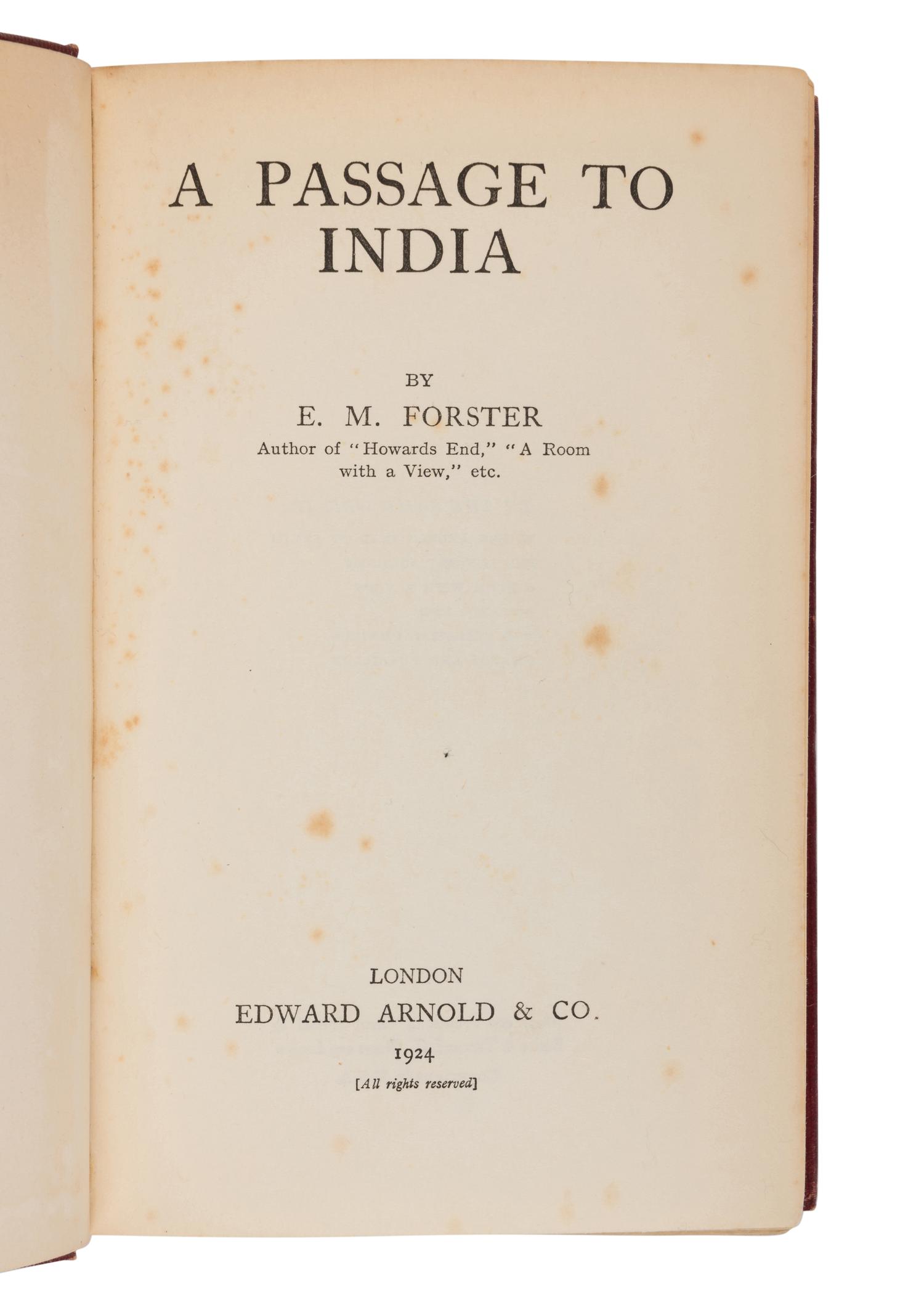 FORSTER, E.M. (1879-1970). A Passage to India . London: Edward Arnold & Co., 1924.