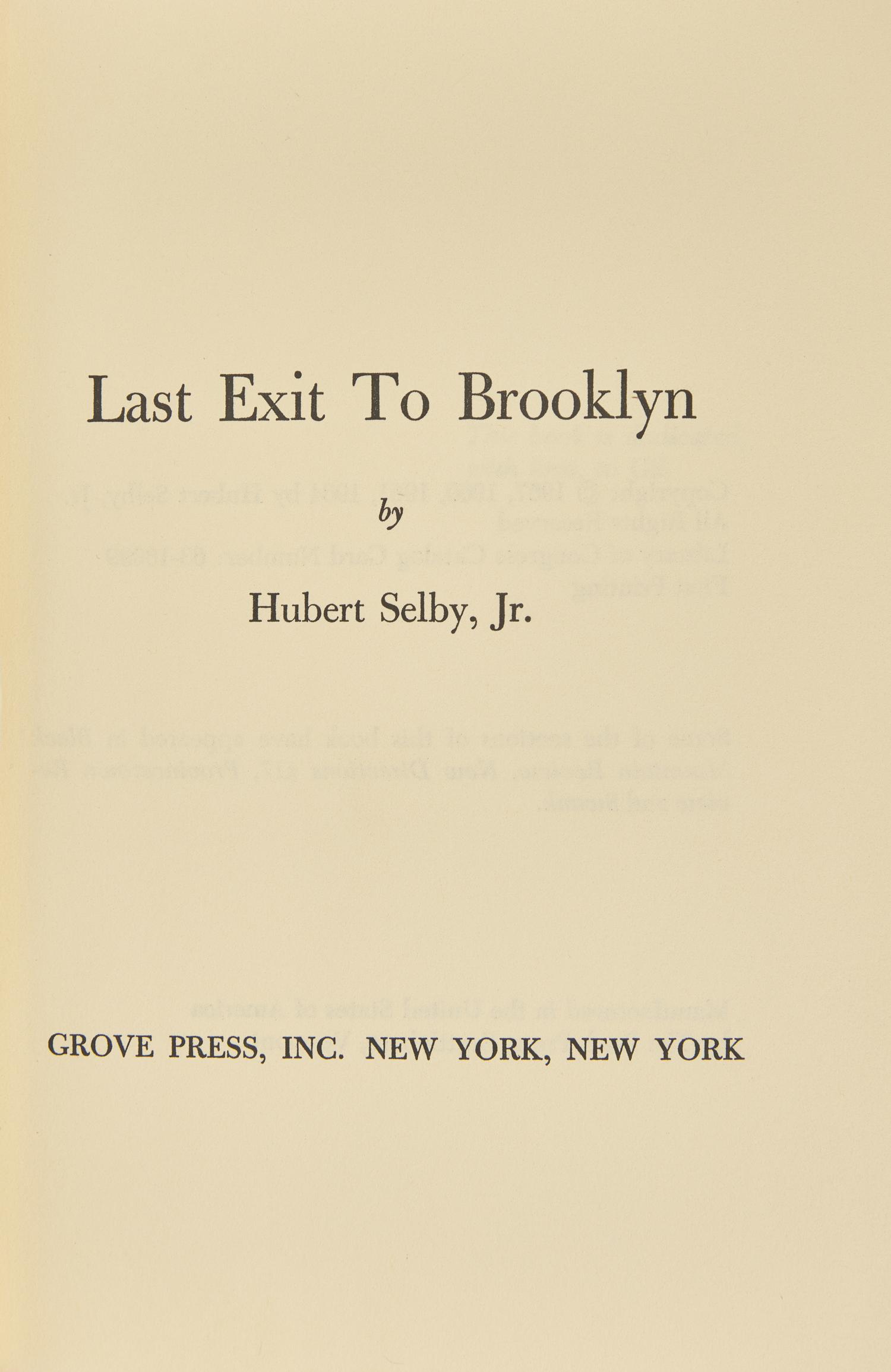 SELBY, Hubert, Jr. (1928-2004). Last Exit to Brooklyn . New York: Grove Press Inc., (1964).