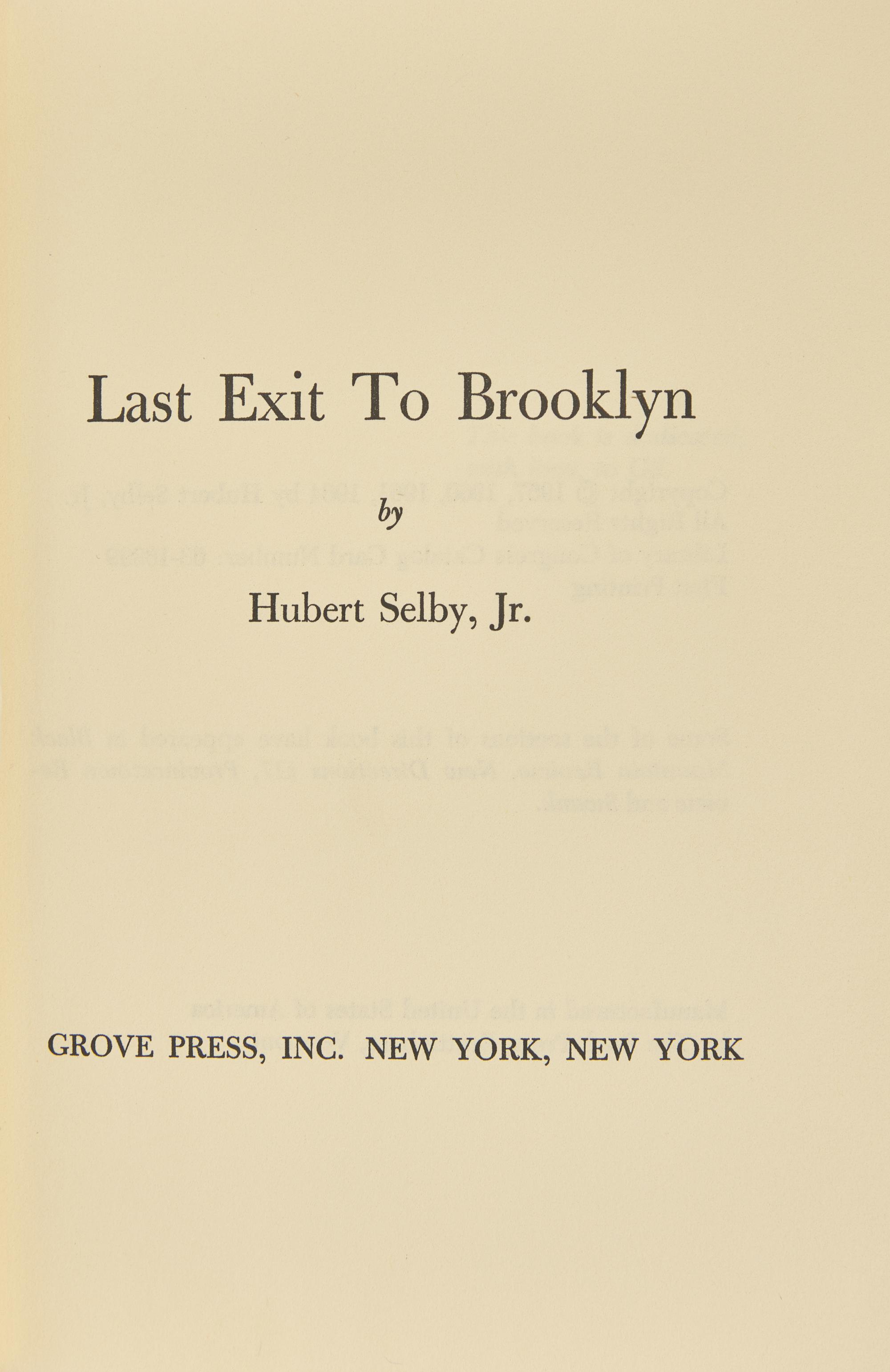 SELBY, Hubert, Jr. (1928-2004). Last Exit to Brooklyn . New York: Grove Press Inc., (1964).