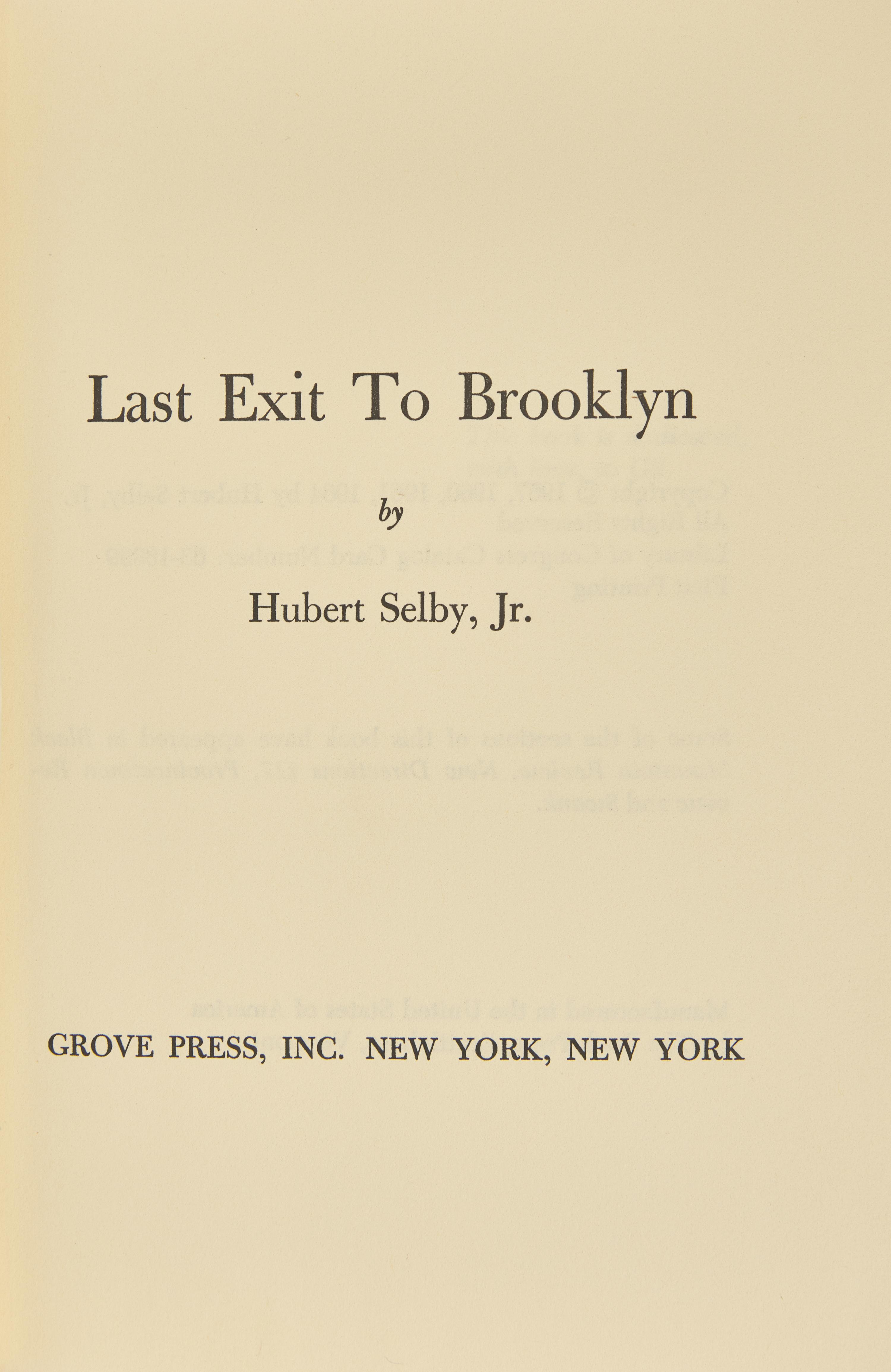 SELBY, Hubert, Jr. (1928-2004). Last Exit to Brooklyn . New York: Grove Press Inc., (1964).