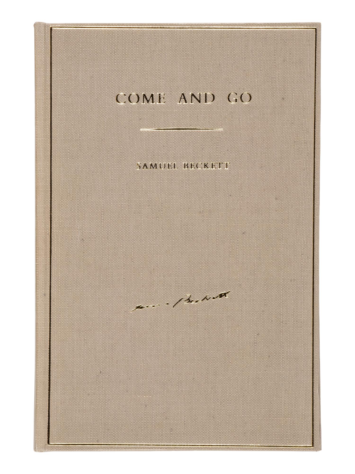 BECKETT, Samuel (1906-1989). Come and Go. Dramaticule . London: Calder & Boyars, 1967.
