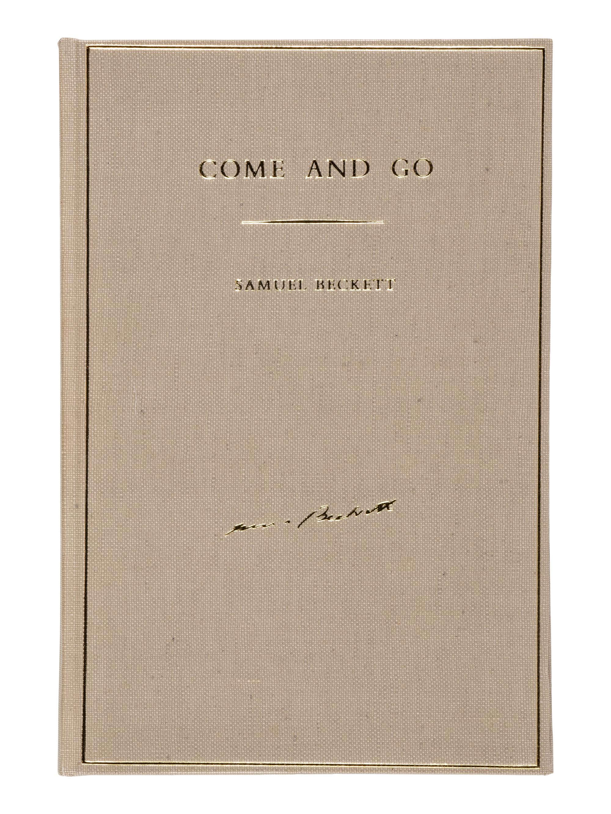 BECKETT, Samuel (1906-1989). Come and Go. Dramaticule . London: Calder & Boyars, 1967.