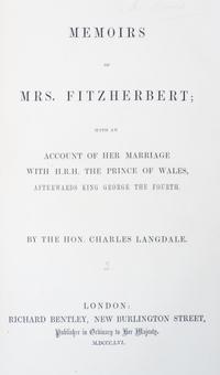 (BAYNTUN) LANGDALE, CHARLES. Memoirs of Mrs. Fitzherbert. London, 1856. First edition. Extra-illustrated.