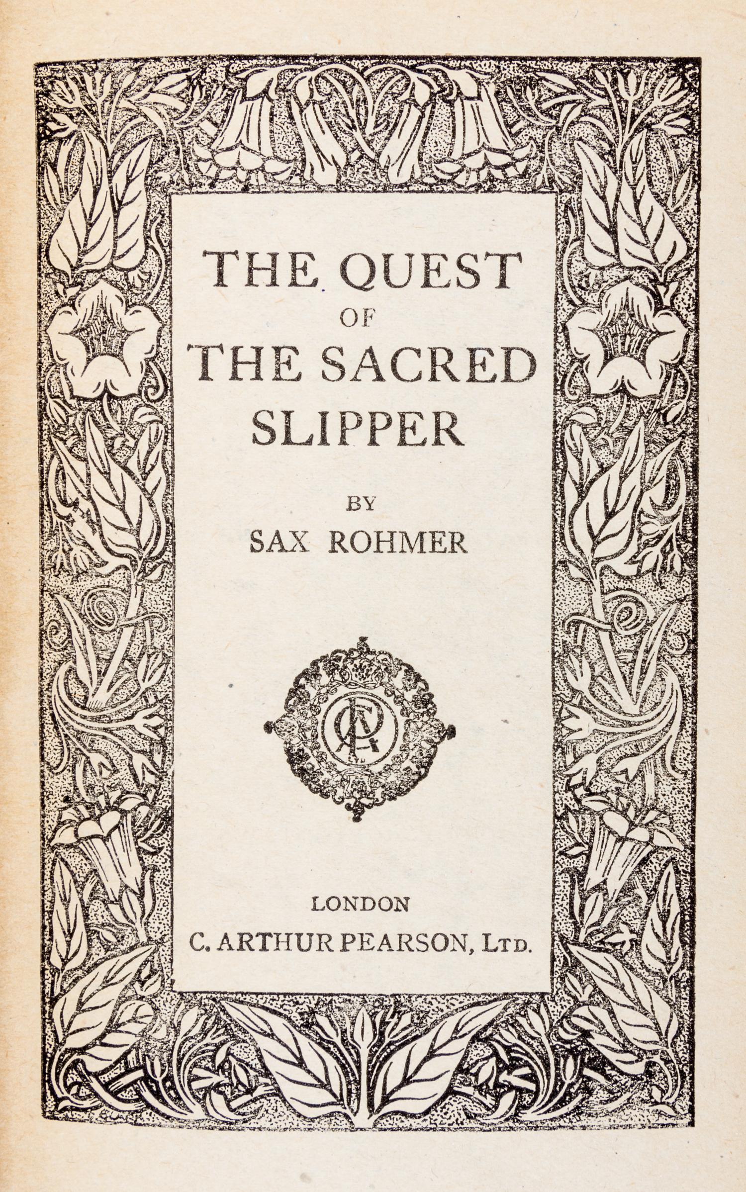 ROHMER, SAX. 3 works: The Quest of the Golden Slipp (1919), Fire Tongue (1922) and Seven Sins (1944)