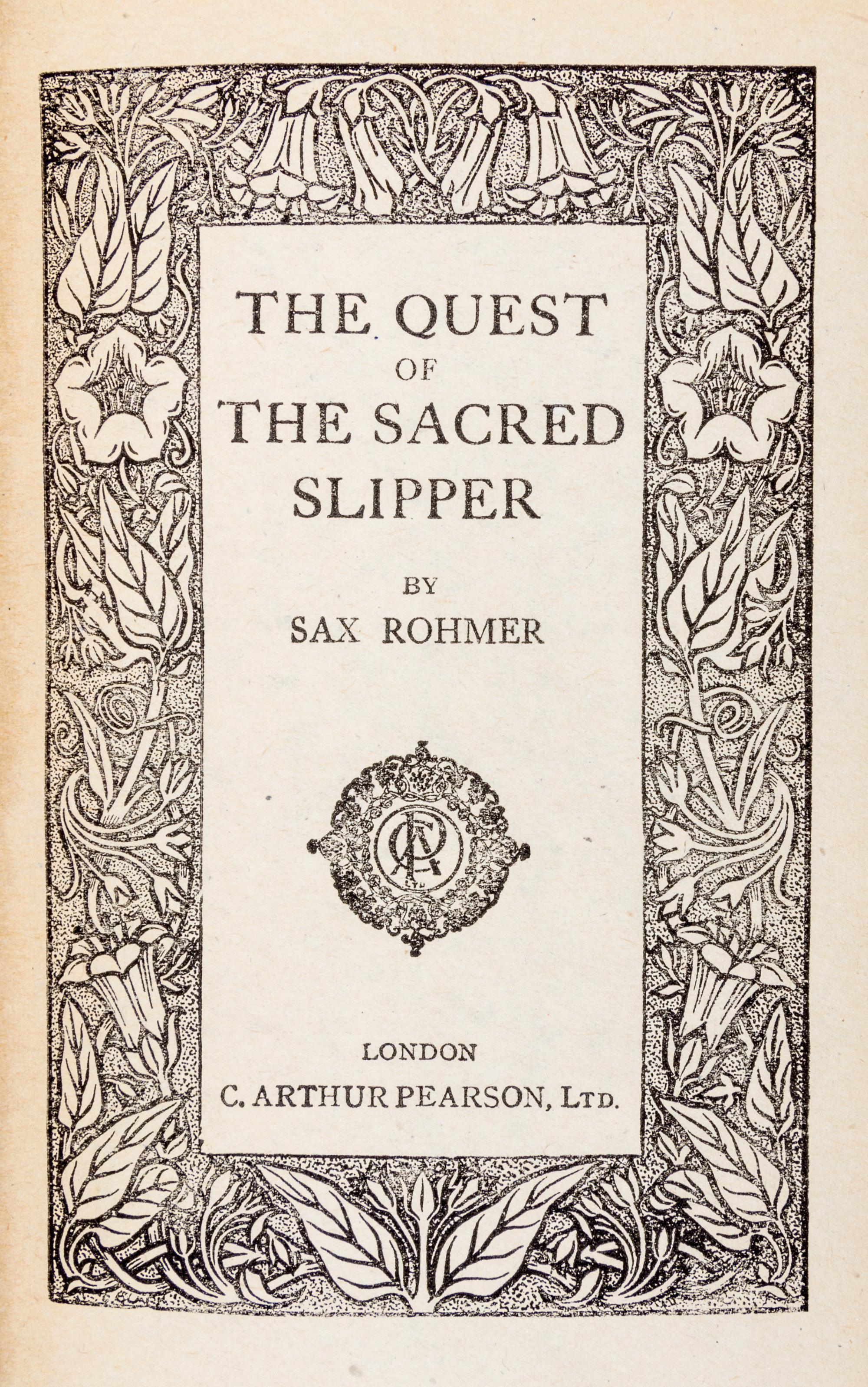 ROHMER, SAX. 3 works: The Quest of the Golden Slipp (1919), Fire Tongue (1922) and Seven Sins (1944)
