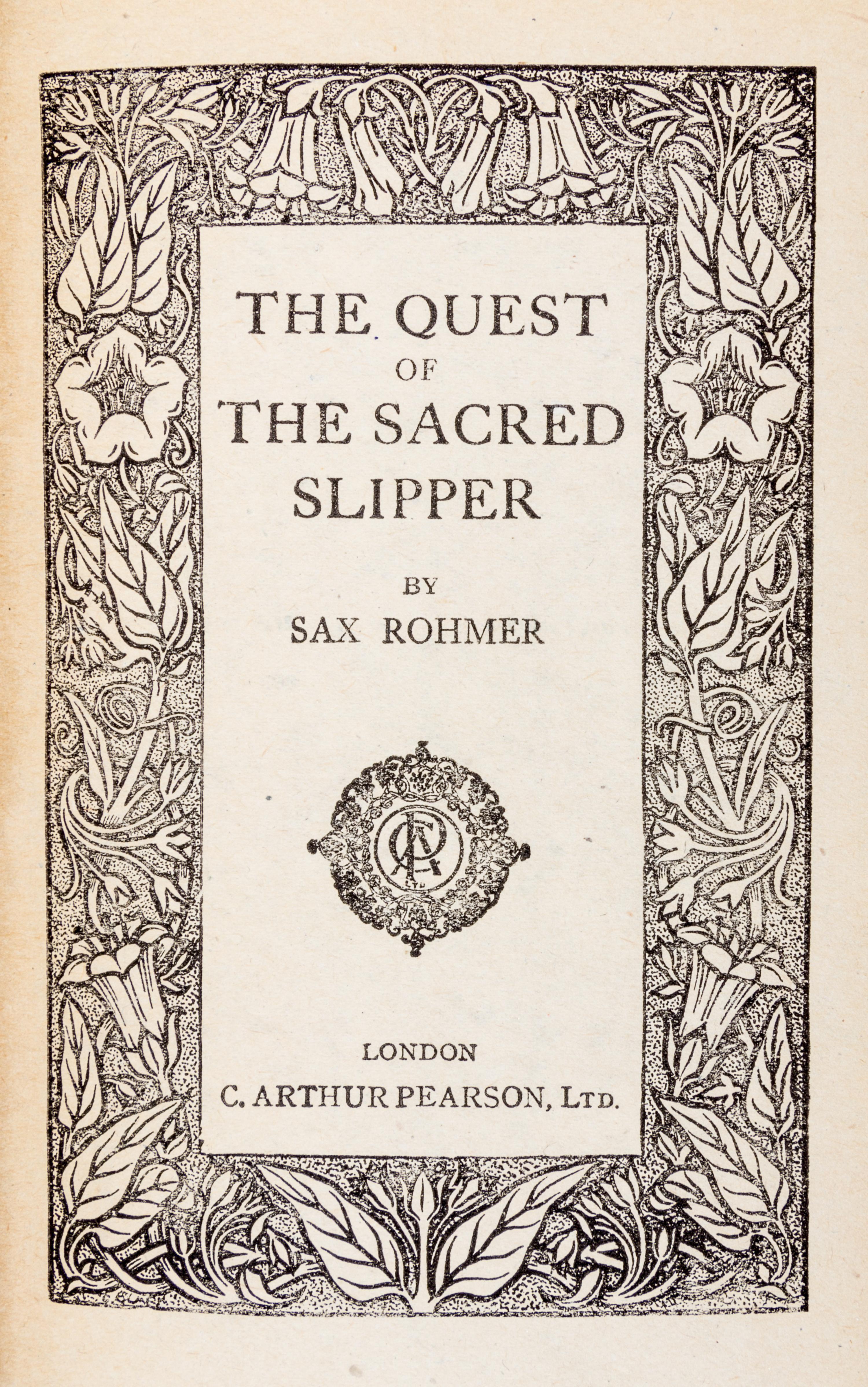ROHMER, SAX. 3 works: The Quest of the Golden Slipp (1919), Fire Tongue (1922) and Seven Sins (1944)