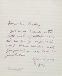 DEGAS, Edgar (1834-1917). Autograph letter signed ("Degas"), in French, to Monsieur Halevy. N.p., n.d.