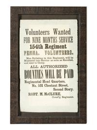[CIVIL WAR]. Volunteers Wanted for Nine Months Service / 154th Regiment Penna. Volunteers . [Philadelphia, PA]: ca October 1862.