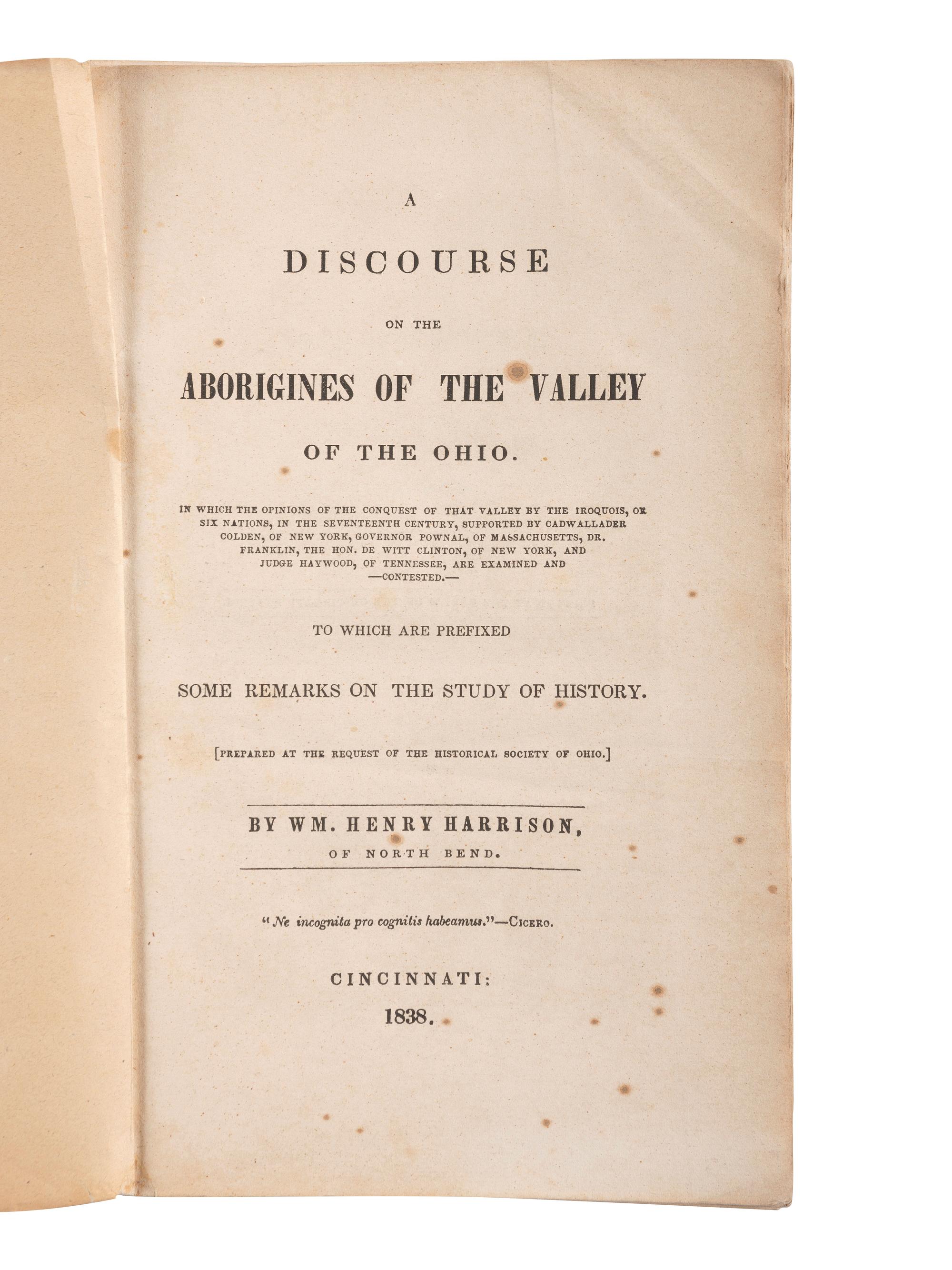 HARRISON, William Henry. A Discourse on the Aboriginies of the Valley of the Ohio. Cincinniati: The Office of the Cincinnati Express, 1838.