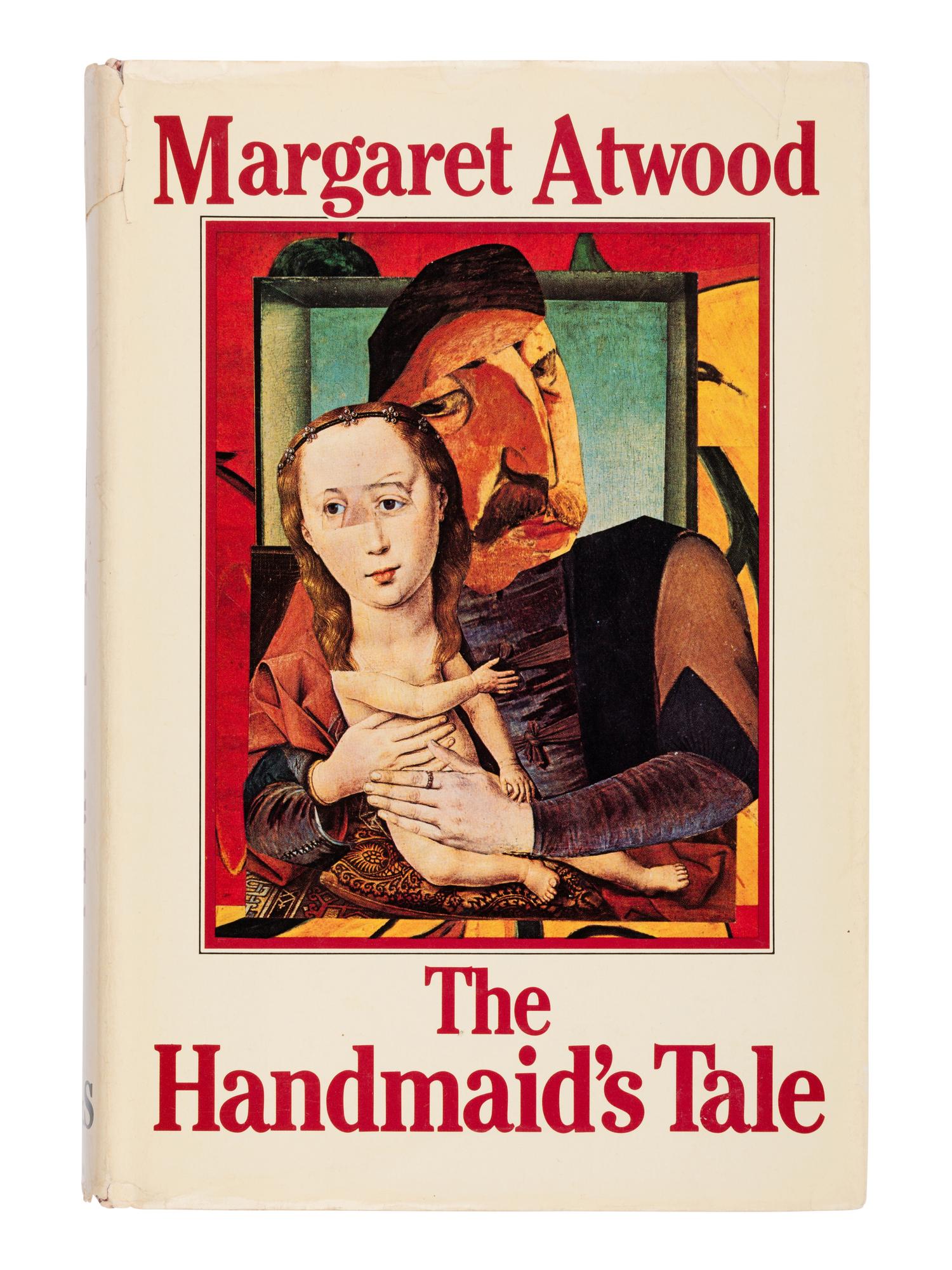 ATWOOD, Margaret (b. 1939). The Handmaid’s Tale . Toronto: McClelland & Stewart, 1985.