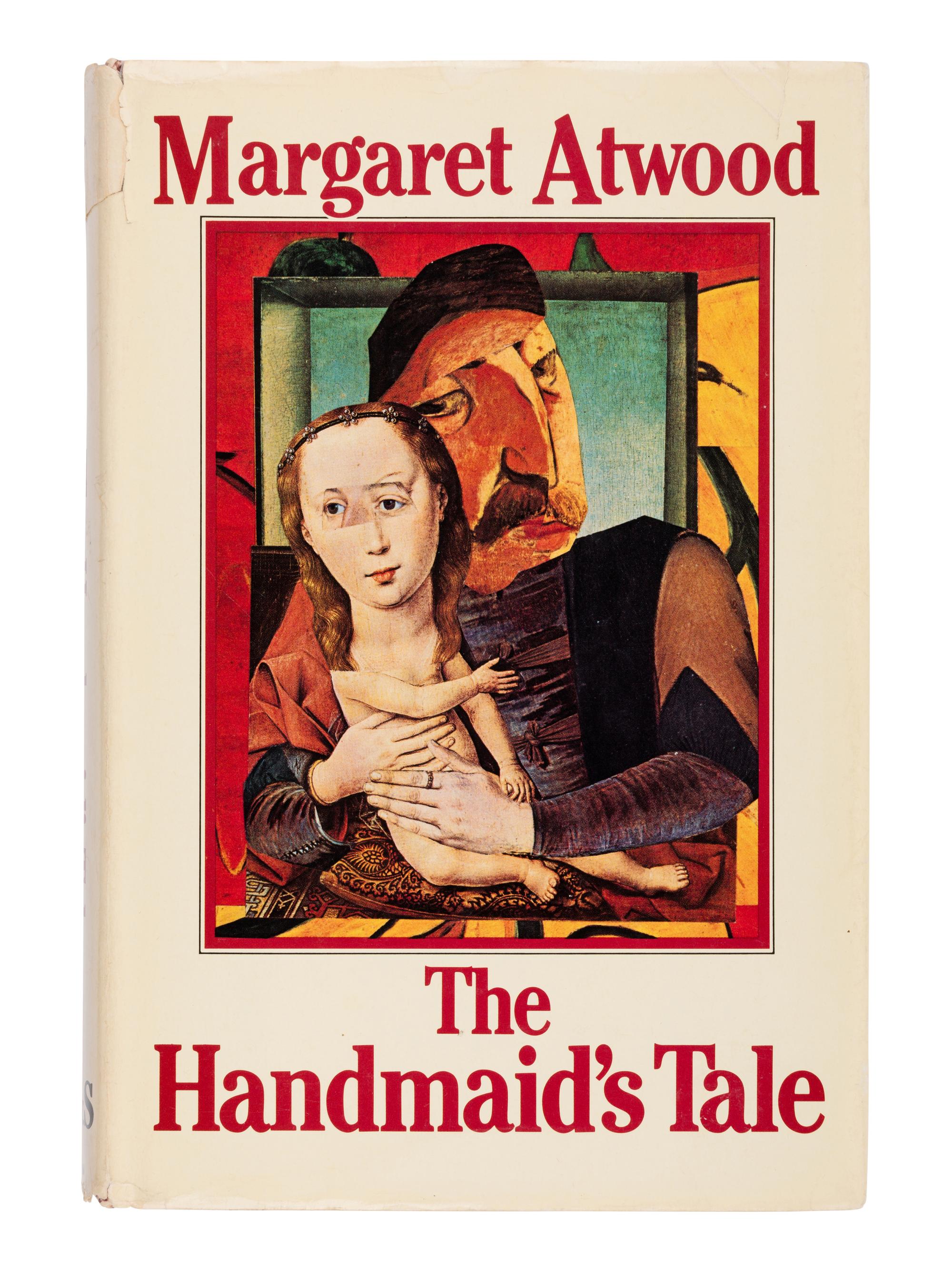 ATWOOD, Margaret (b. 1939). The Handmaid’s Tale . Toronto: McClelland & Stewart, 1985.