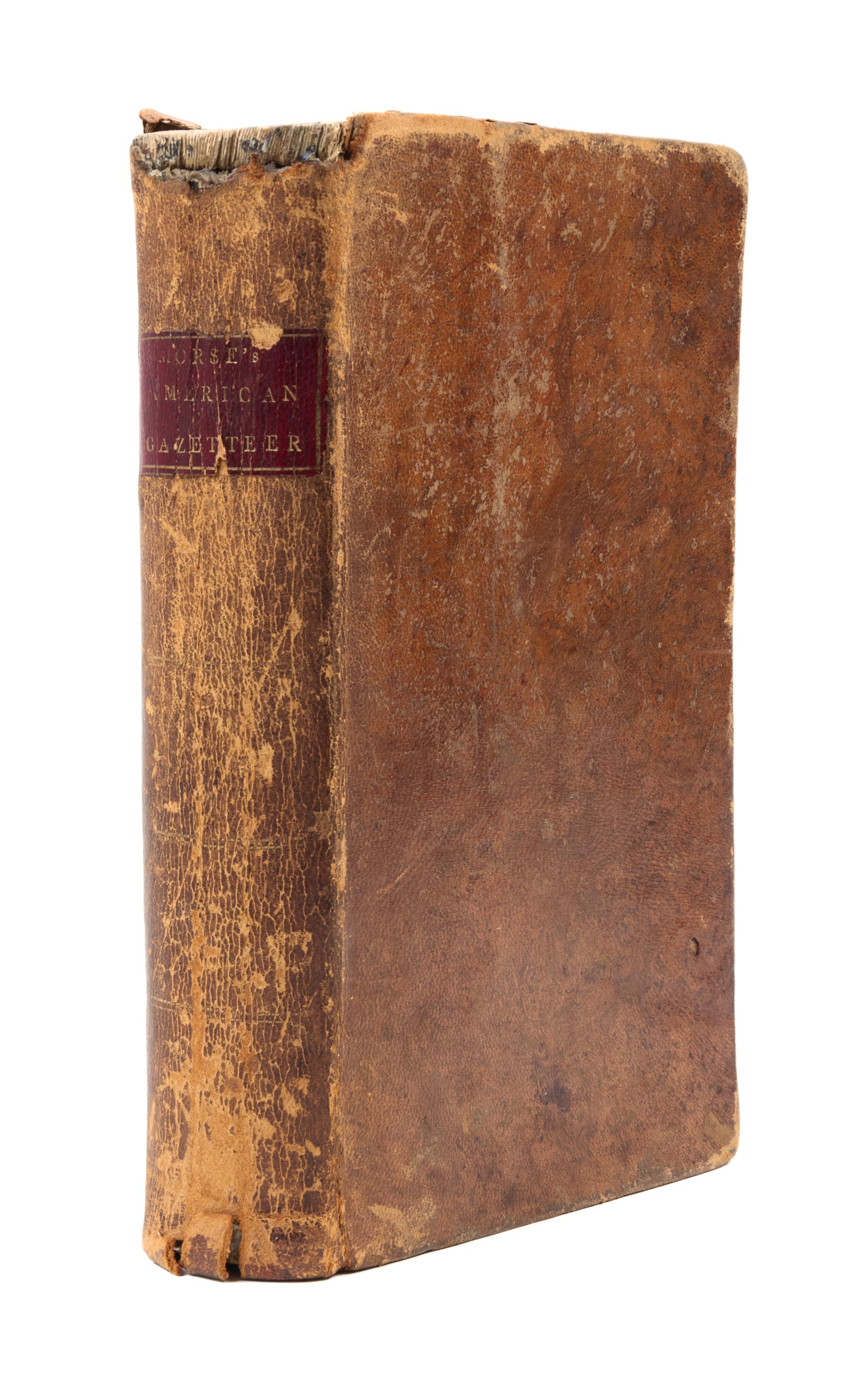 MORSE, Jedidiah (1761-1826). The American Gazetteer. Boston: S. Hall, 1797.