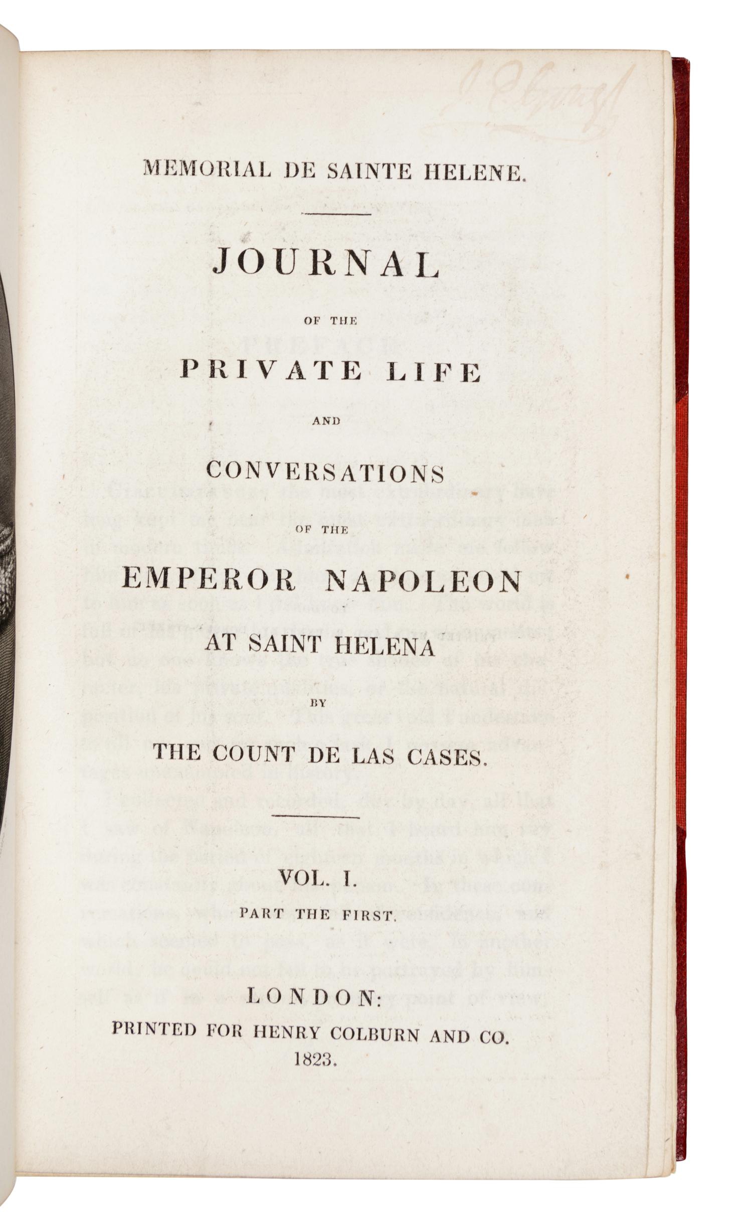 [NAPOLEON]. LAS CASES, Emmanuel, Marquis de (1766-1842). Memorial de Sainte Helene. Journal of the Private Life...of the Emperor Napoleon at St. Helena . London: Henry Colburn, 1823.