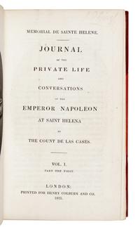 [NAPOLEON]. LAS CASES, Emmanuel, Marquis de (1766-1842). Memorial de Sainte Helene. Journal of the Private Life...of the Emperor Napoleon at St. Helena . London: Henry Colburn, 1823.
