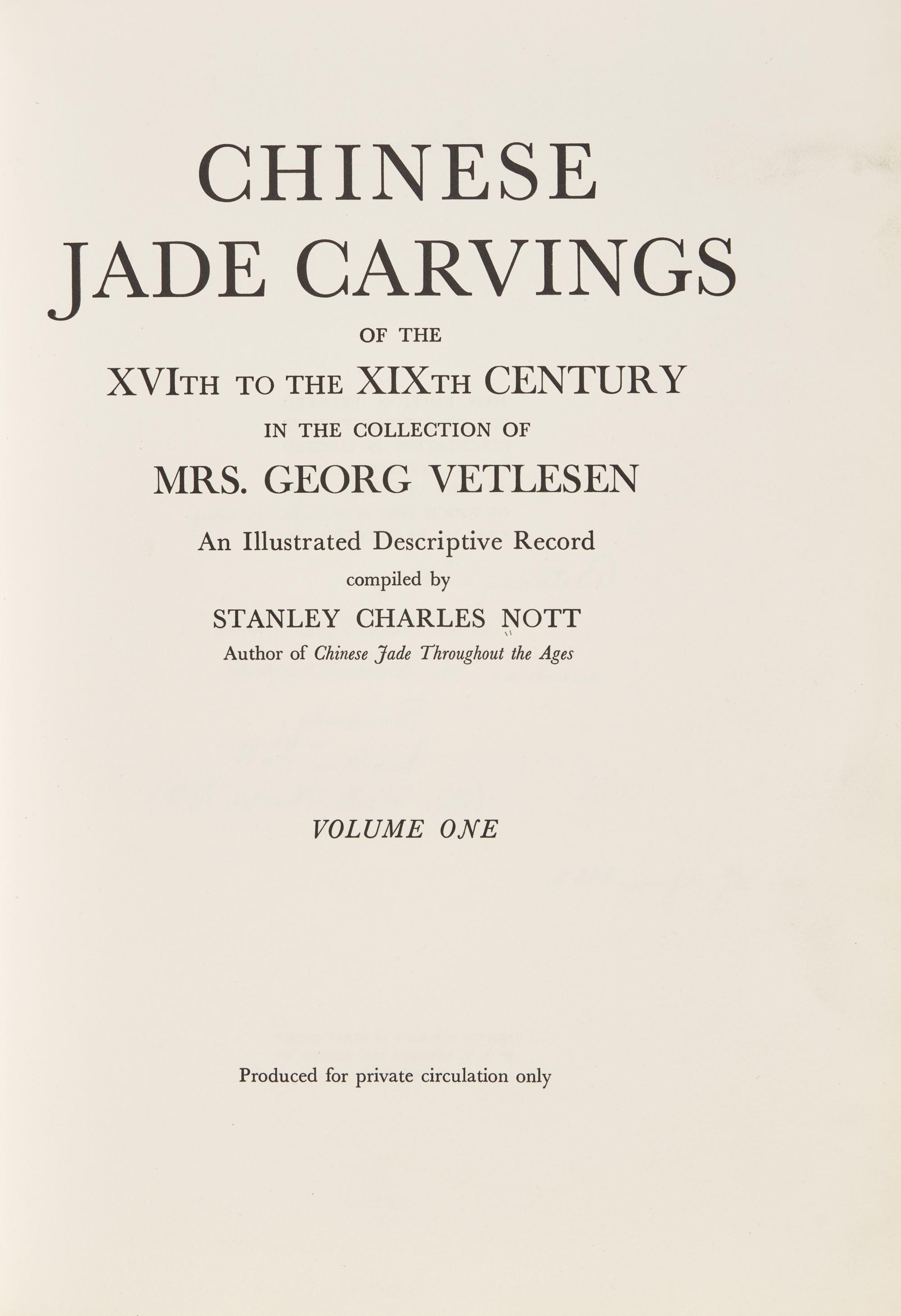 Chinese Jade Carvings in the Collection of Mrs. George Vetlesen, 1939-1940. 3 volumes, compiled by Stanley Charles Nott, Author's copy. — 樂提1939-1940年編著《George Vetlesen夫人藏中國玉器》一套三冊
