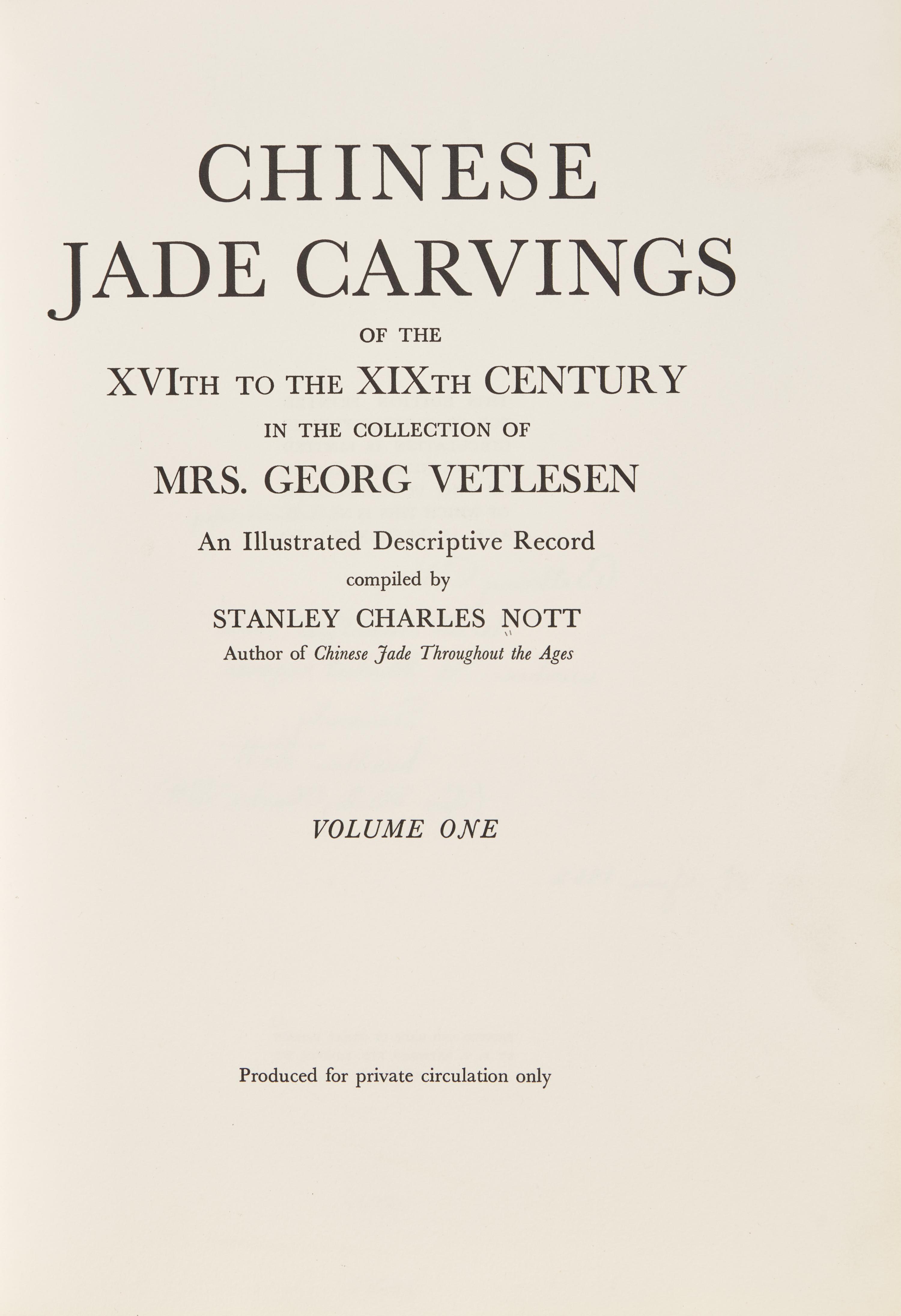 Chinese Jade Carvings in the Collection of Mrs. George Vetlesen, 1939-1940. 3 volumes, compiled by Stanley Charles Nott, Author's copy. — 樂提1939-1940年編著《George Vetlesen夫人藏中國玉器》一套三冊