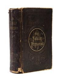 (PRE-FIRE IMPRINT) STOUT, H.R. Our Family Physician... Chicago, 1869. First edition, pre-fire medical imprint.