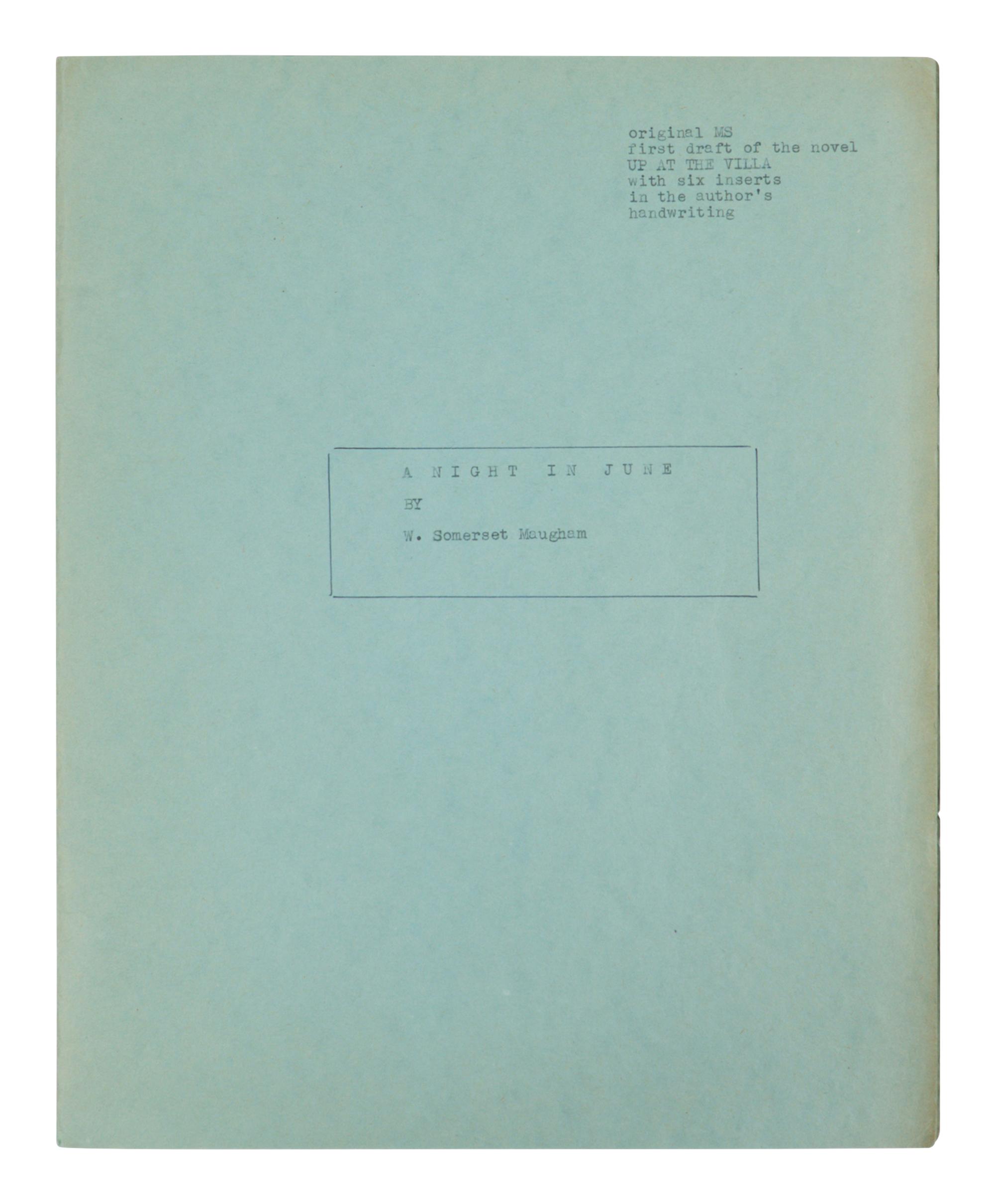 MAUGHAM, W. Somerset (1874-1965). Original first draft typescript for "A Night in June," AN UNPUBLISHED SHORT STORY, later collected in Up at the Villa, n.p., n.d. [La Mauresque, Saint-Jean-Cap-Ferrate, ca 1929-1930].